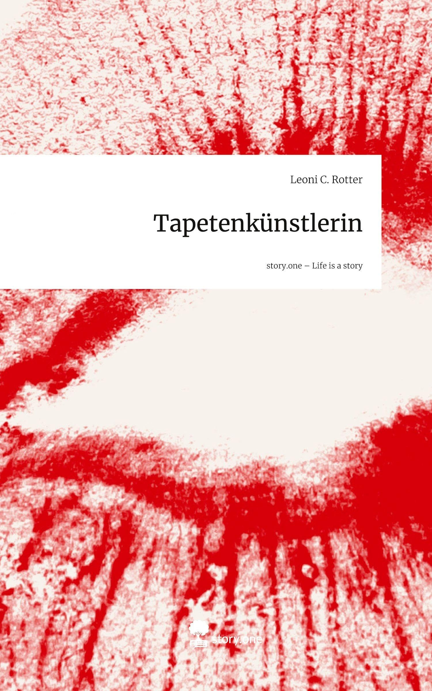 Tapetenkünstlerin. Life is a Story - story.one Contemporary literature