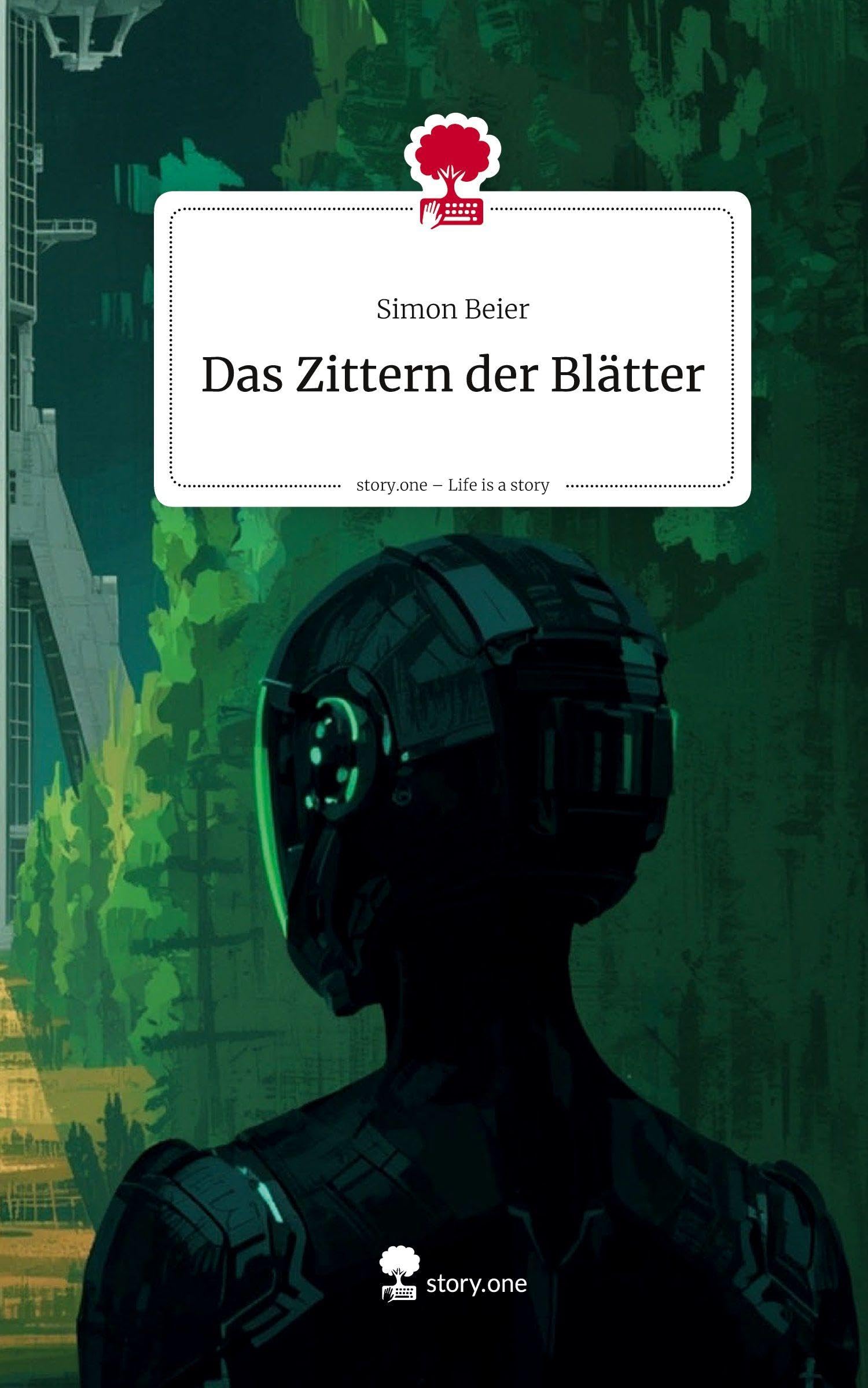 Das Zittern der Blätter. Life is a Story - story.one Contemporary literature