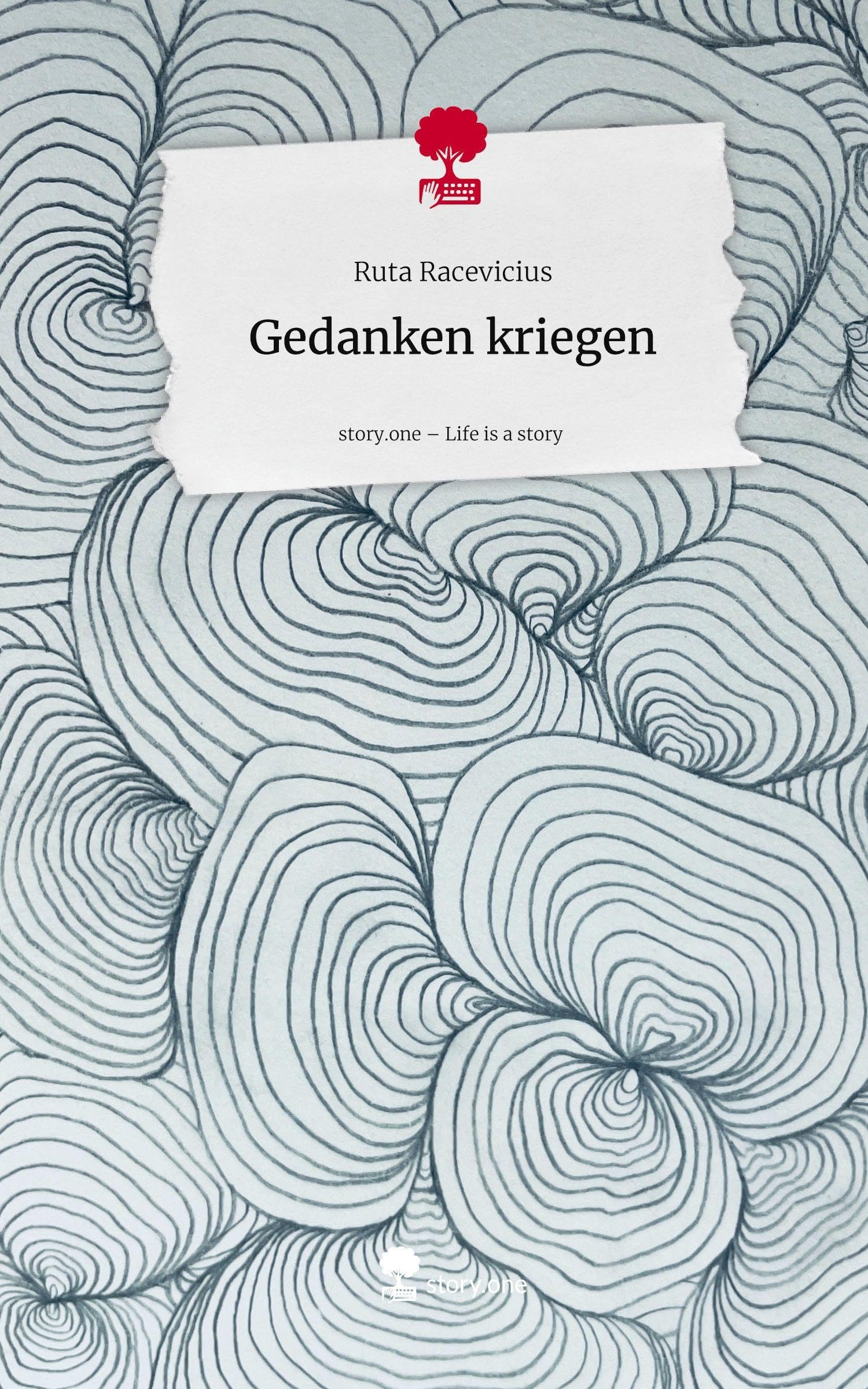 Gedanken kriegen. Life is a Story - story.one Contemporary literature