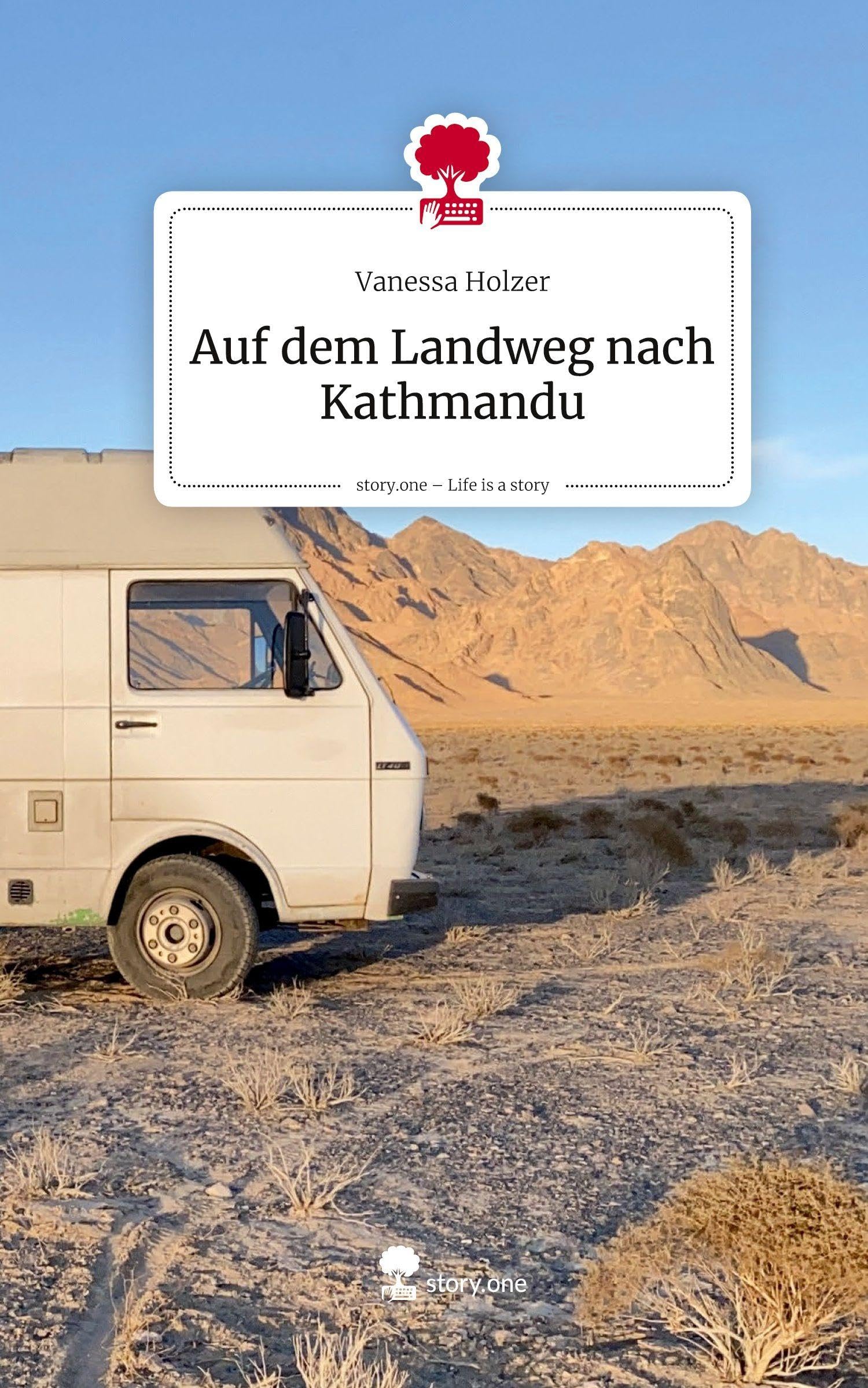 Auf dem Landweg nach Kathmandu. Life is a Story - story.one Leisure, Home & Garden