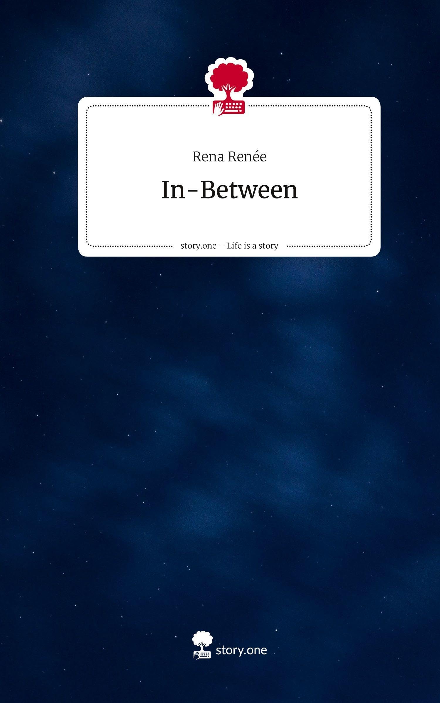 In-Between. Life is a Story - story.one Contemporary literature