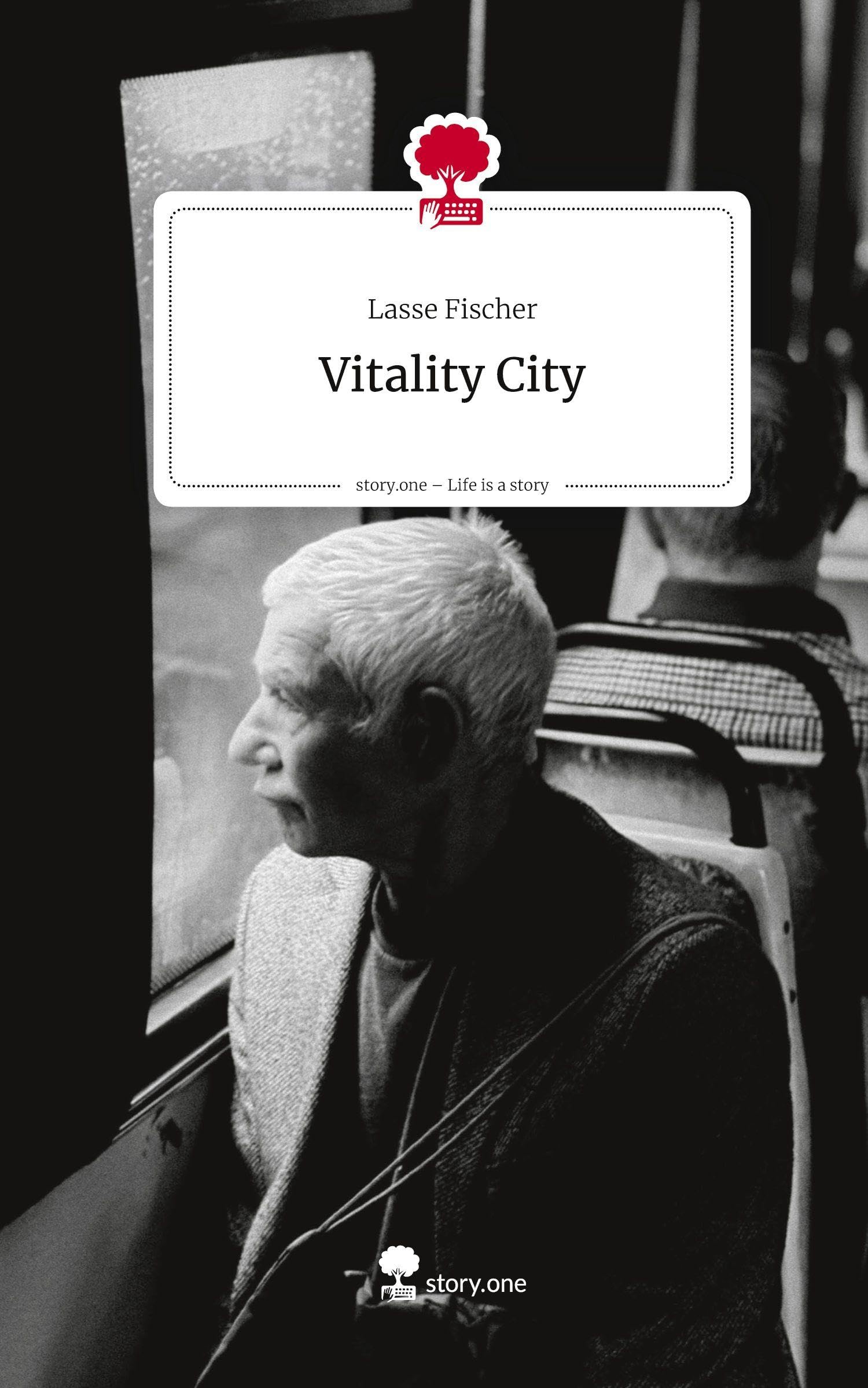 Vitality City. Life is a Story - story.one Contemporary literature