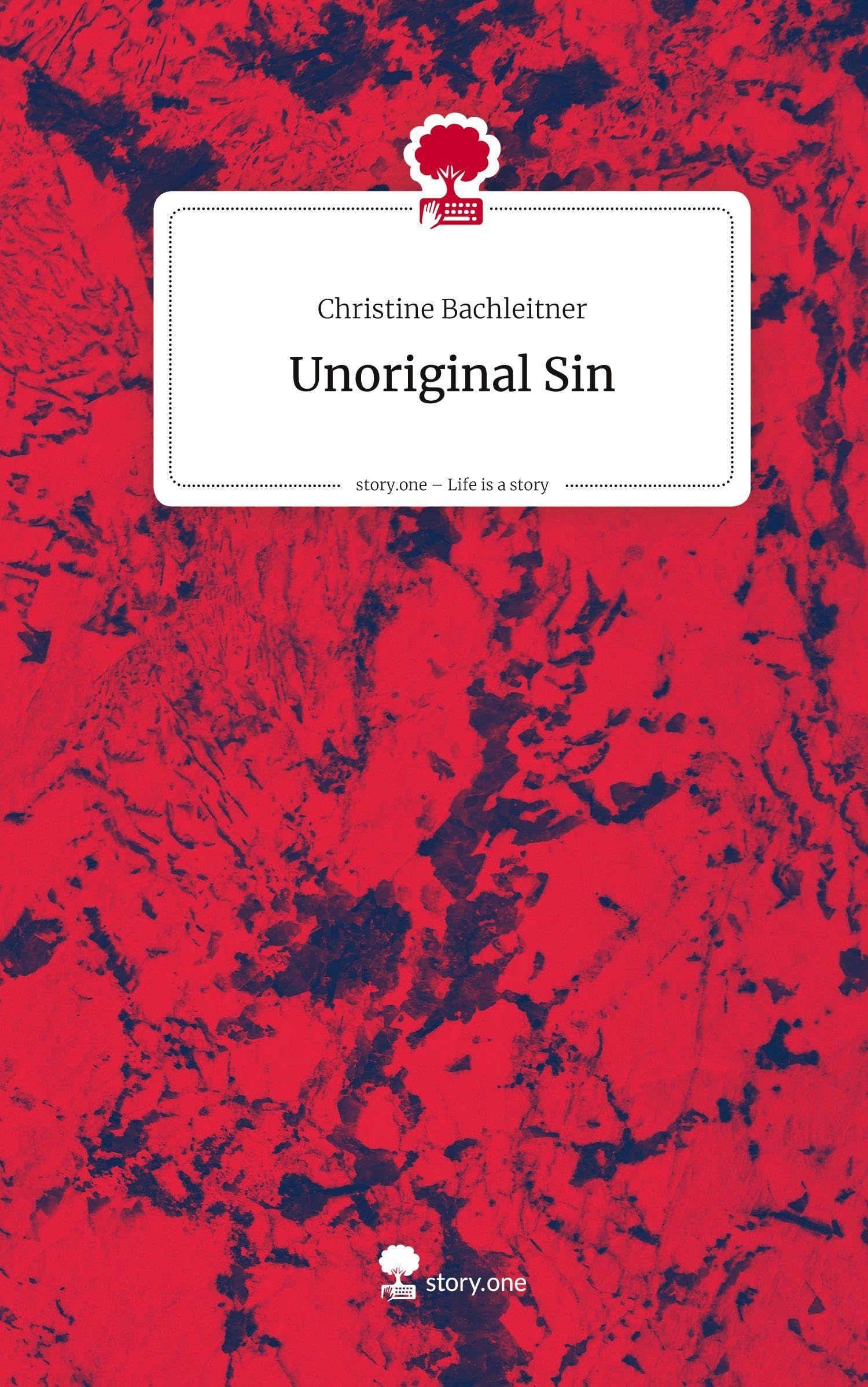 Unoriginal Sin. Life is a Story - story.one Contemporary literature