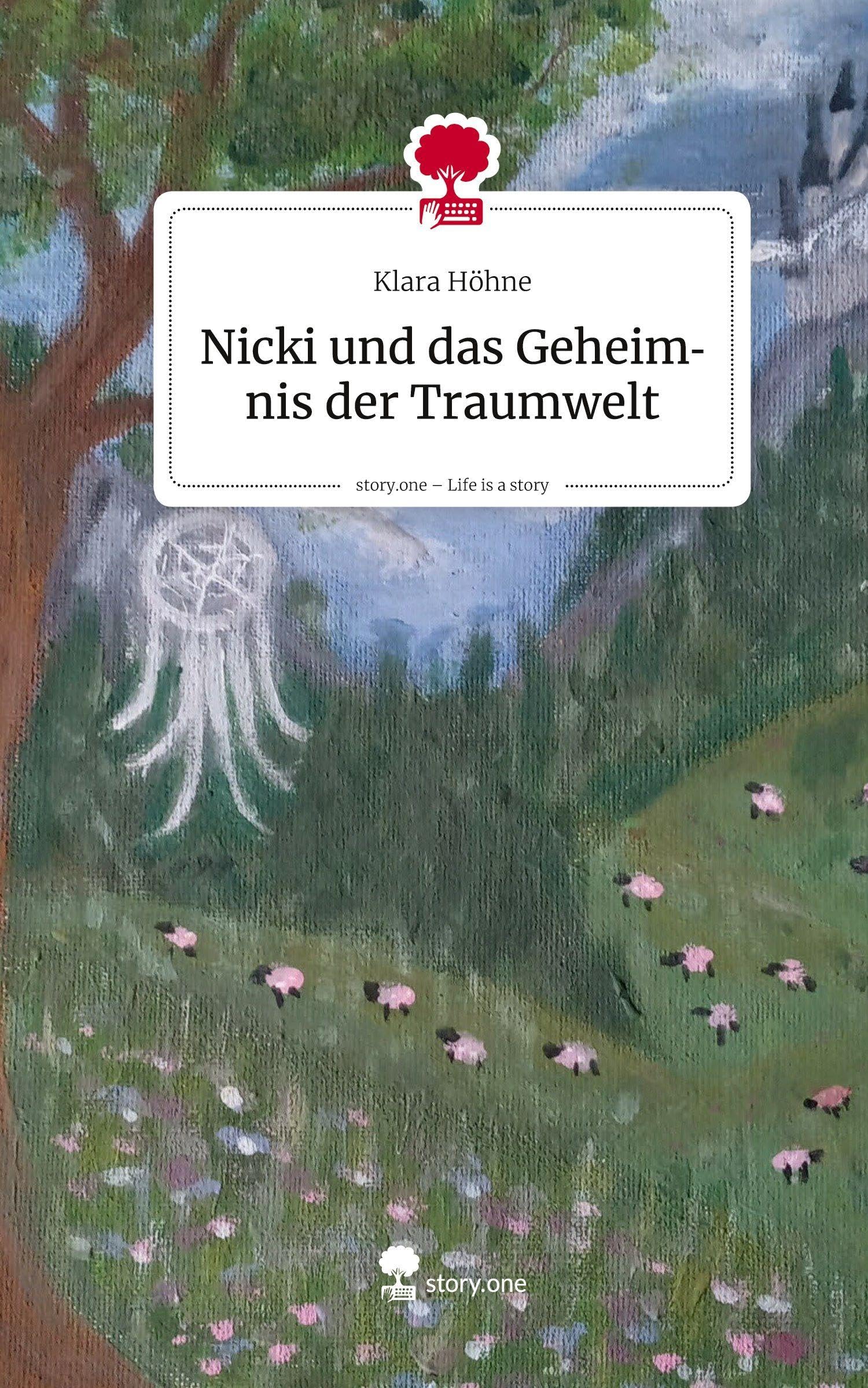 Nicki und das Geheimnis der Traumwelt. Life is a Story - story.one Contemporary literature