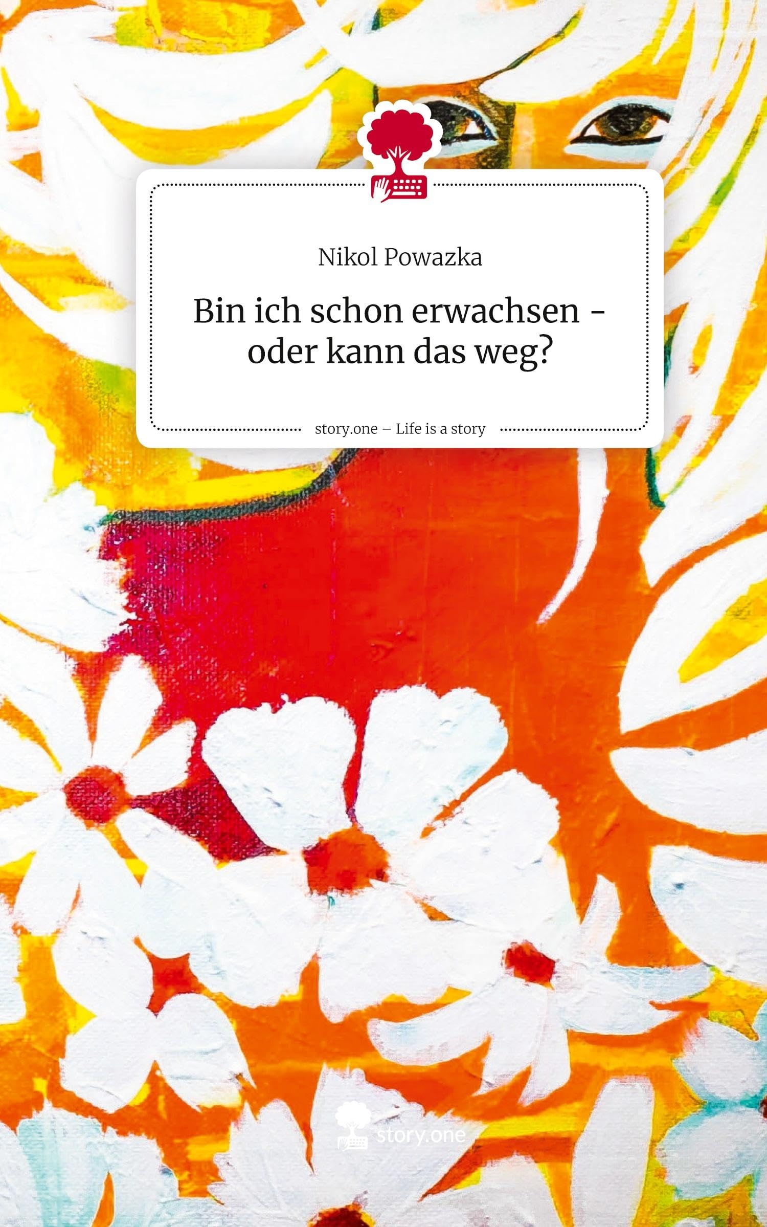 Bin ich schon erwachsen - oder kann das weg?. Life is a Story - story.one Psychology