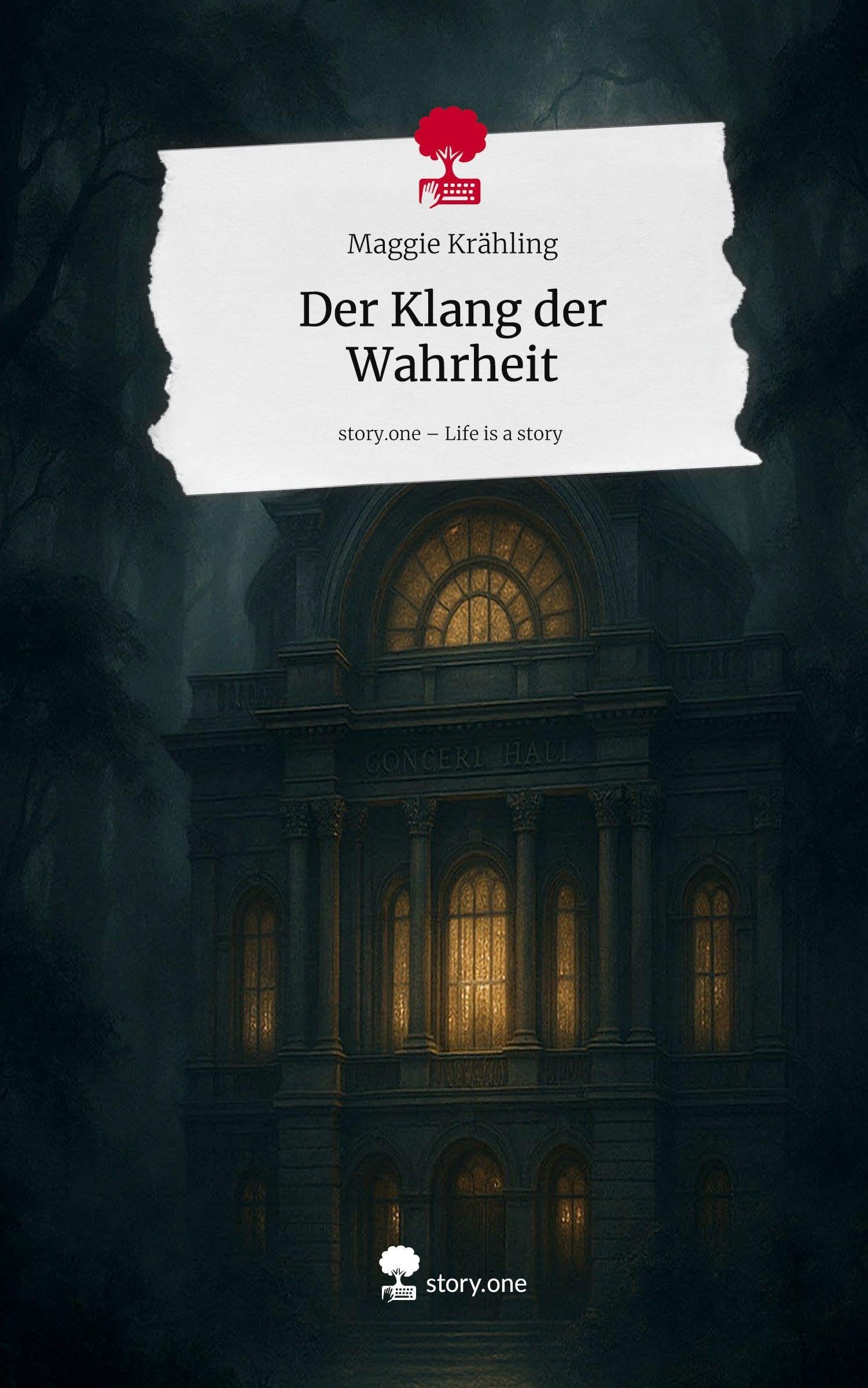 Der Klang der Wahrheit. Life is a Story - story.one Contemporary literature