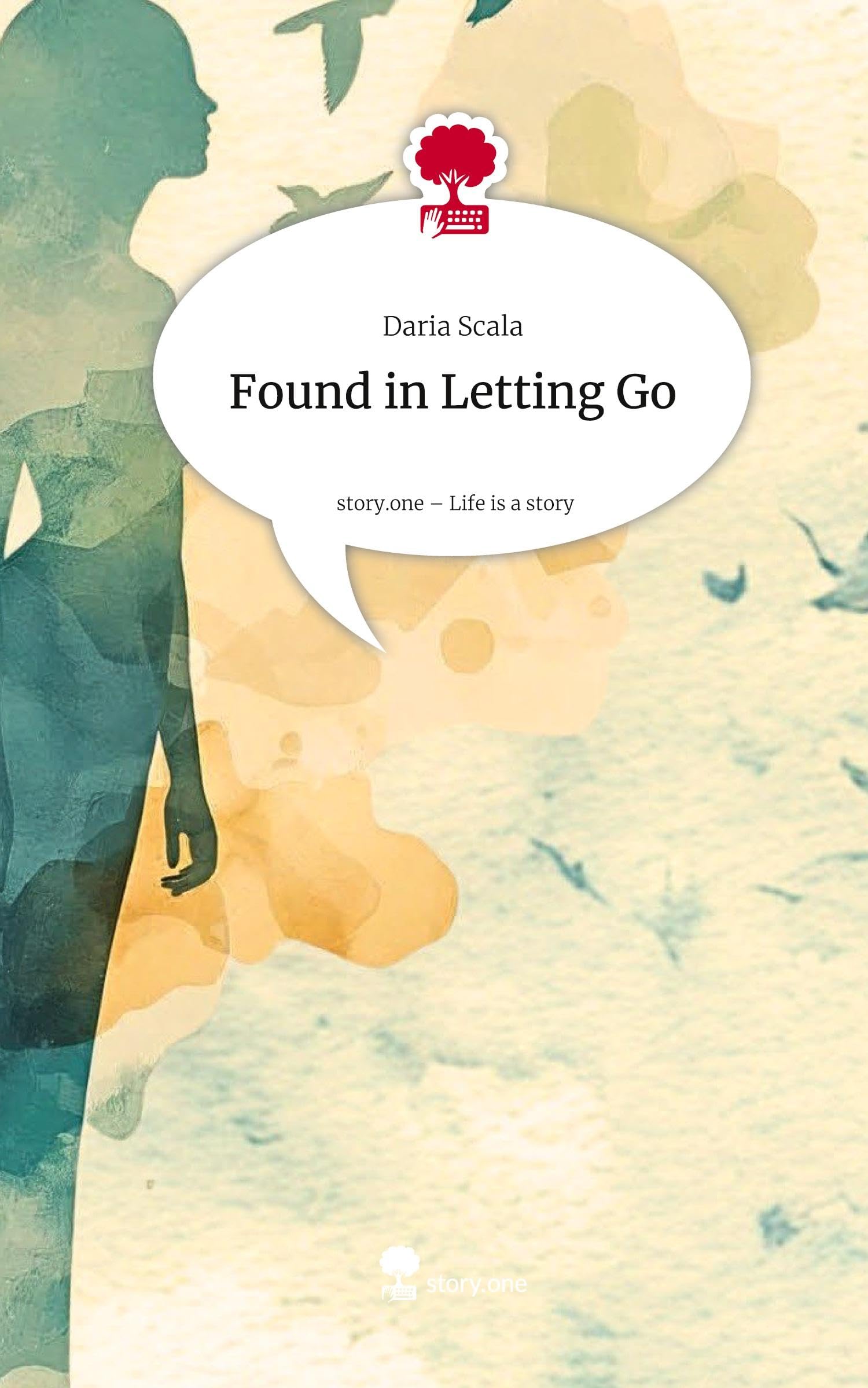 Found in Letting Go. Life is a Story - story.one Contemporary literature