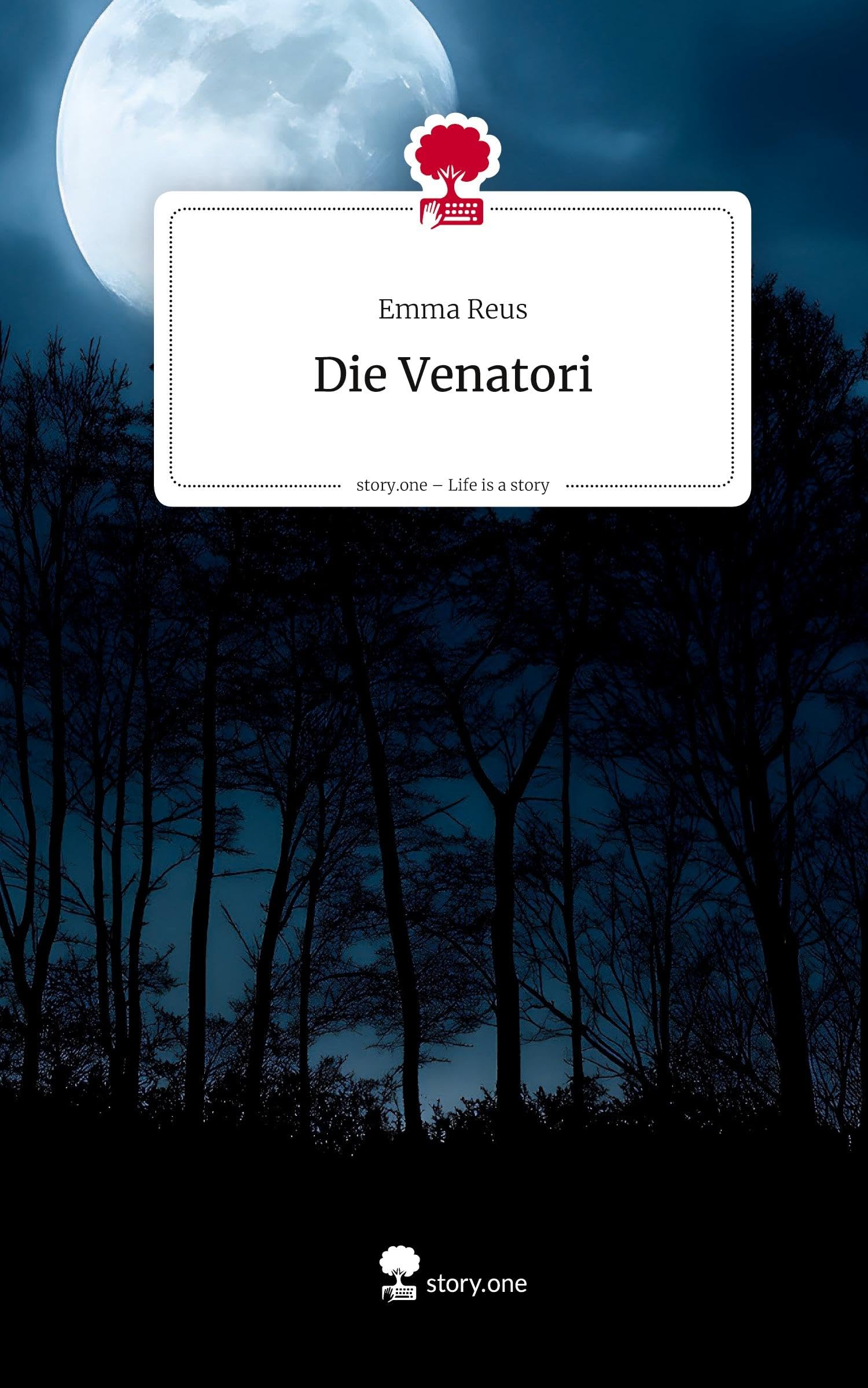 Die Venatori. Life is a Story - story.one Contemporary literature
