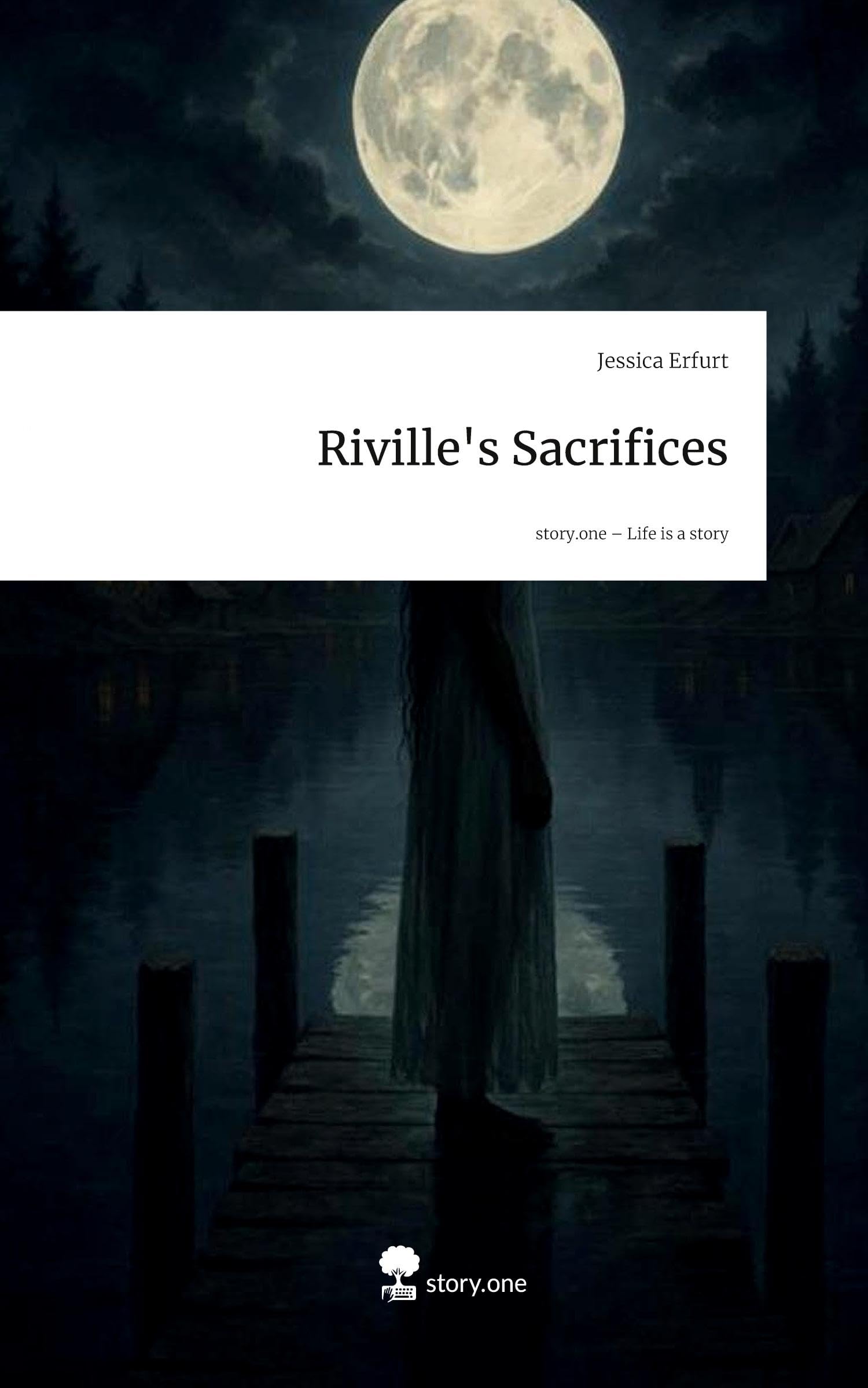Riville's Sacrifices. Life is a Story - story.one Contemporary literature