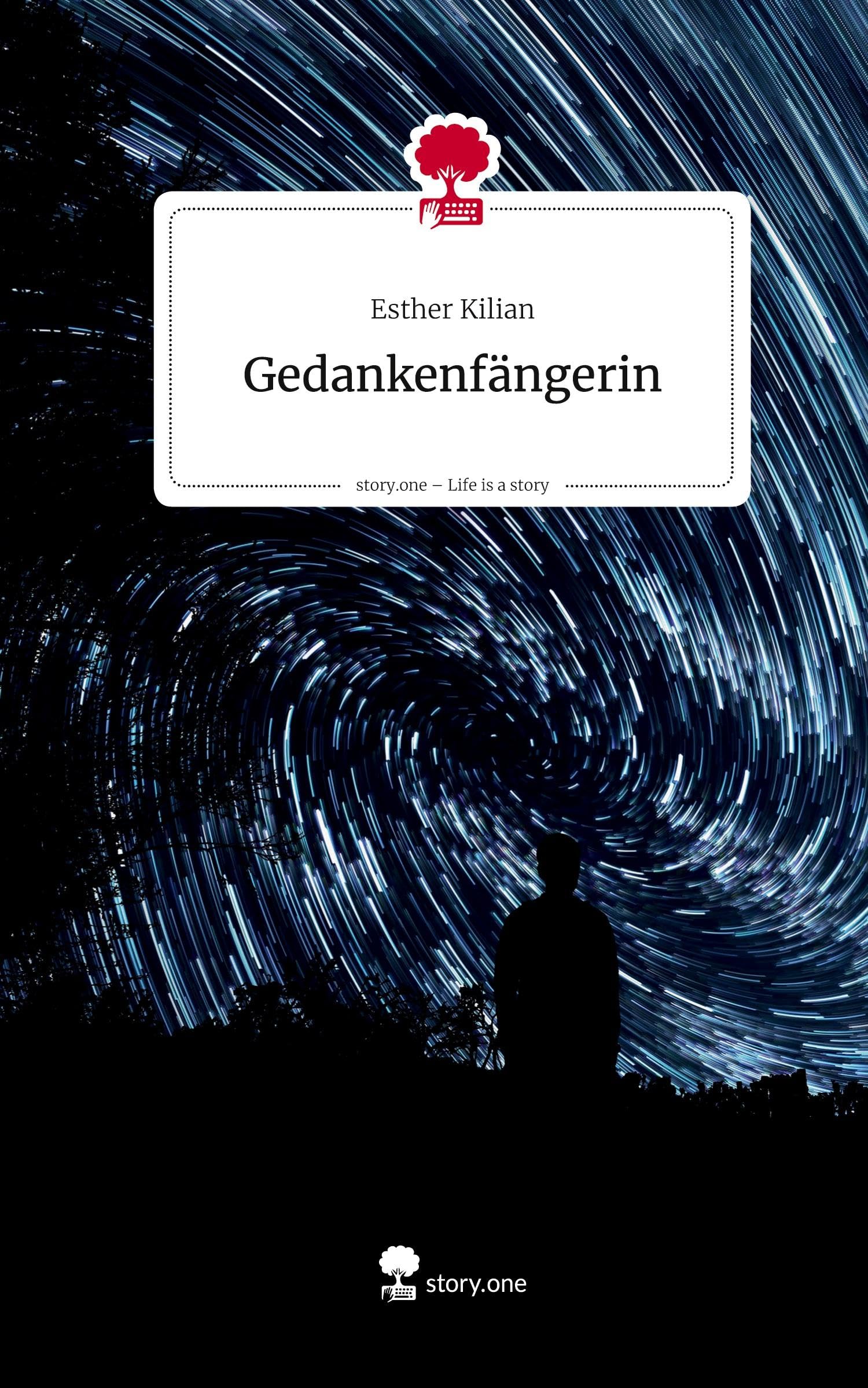 Gedankenfängerin. Life is a Story - story.one Contemporary literature