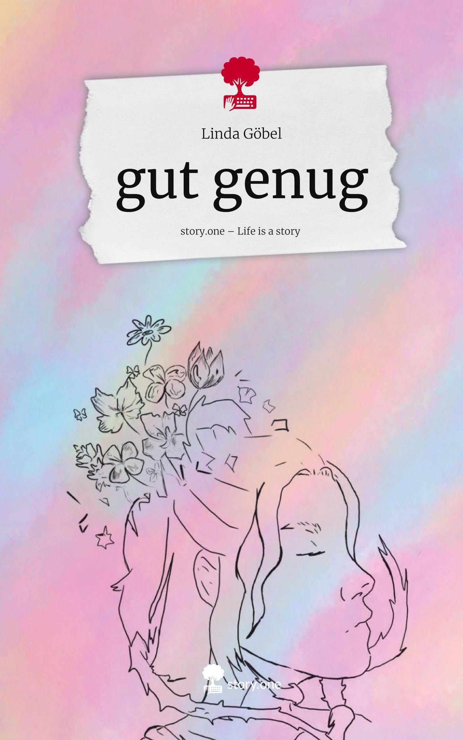 gut genug. Life is a Story - story.one Contemporary literature
