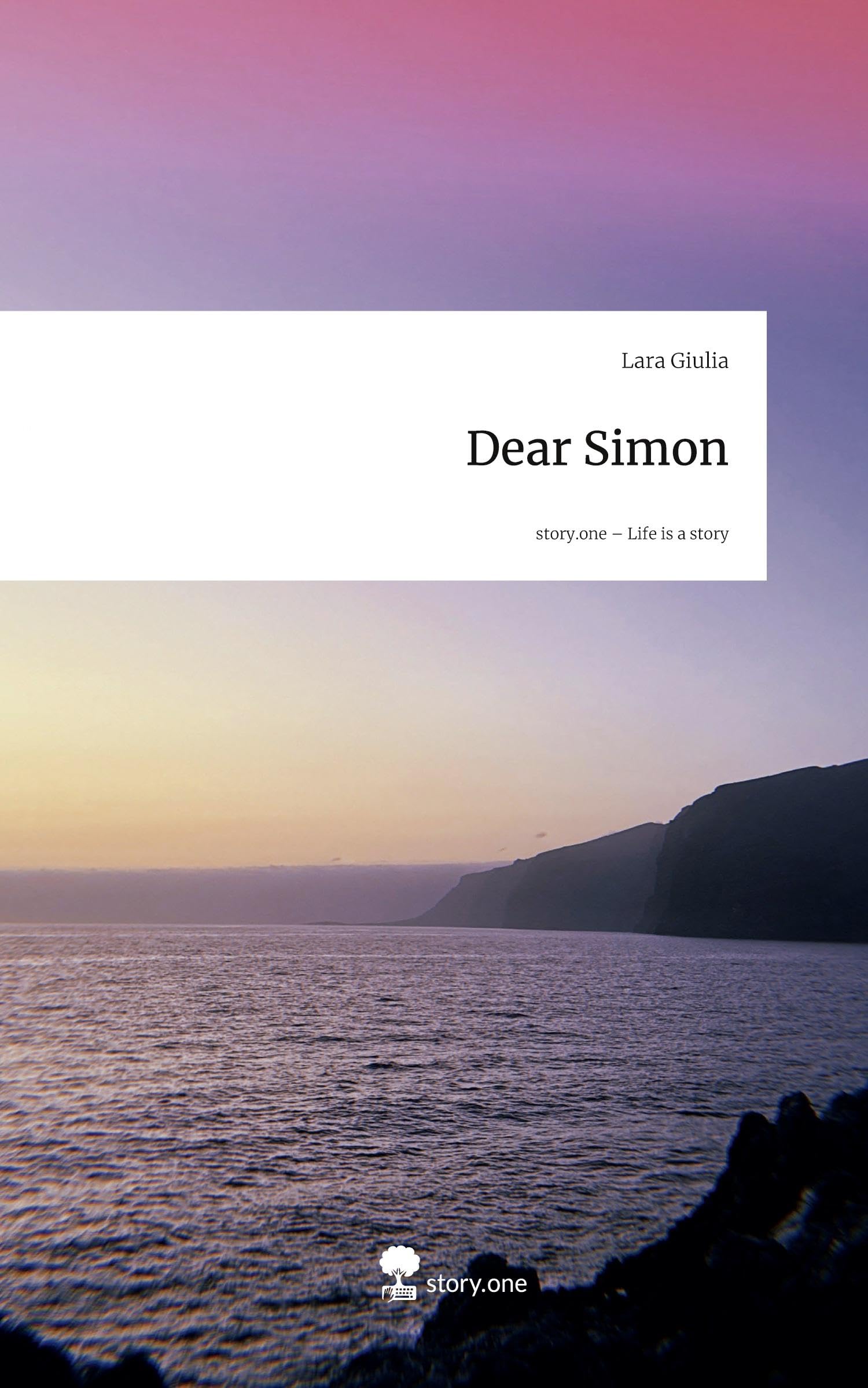 Dear Simon. Life is a Story - story.one Contemporary literature