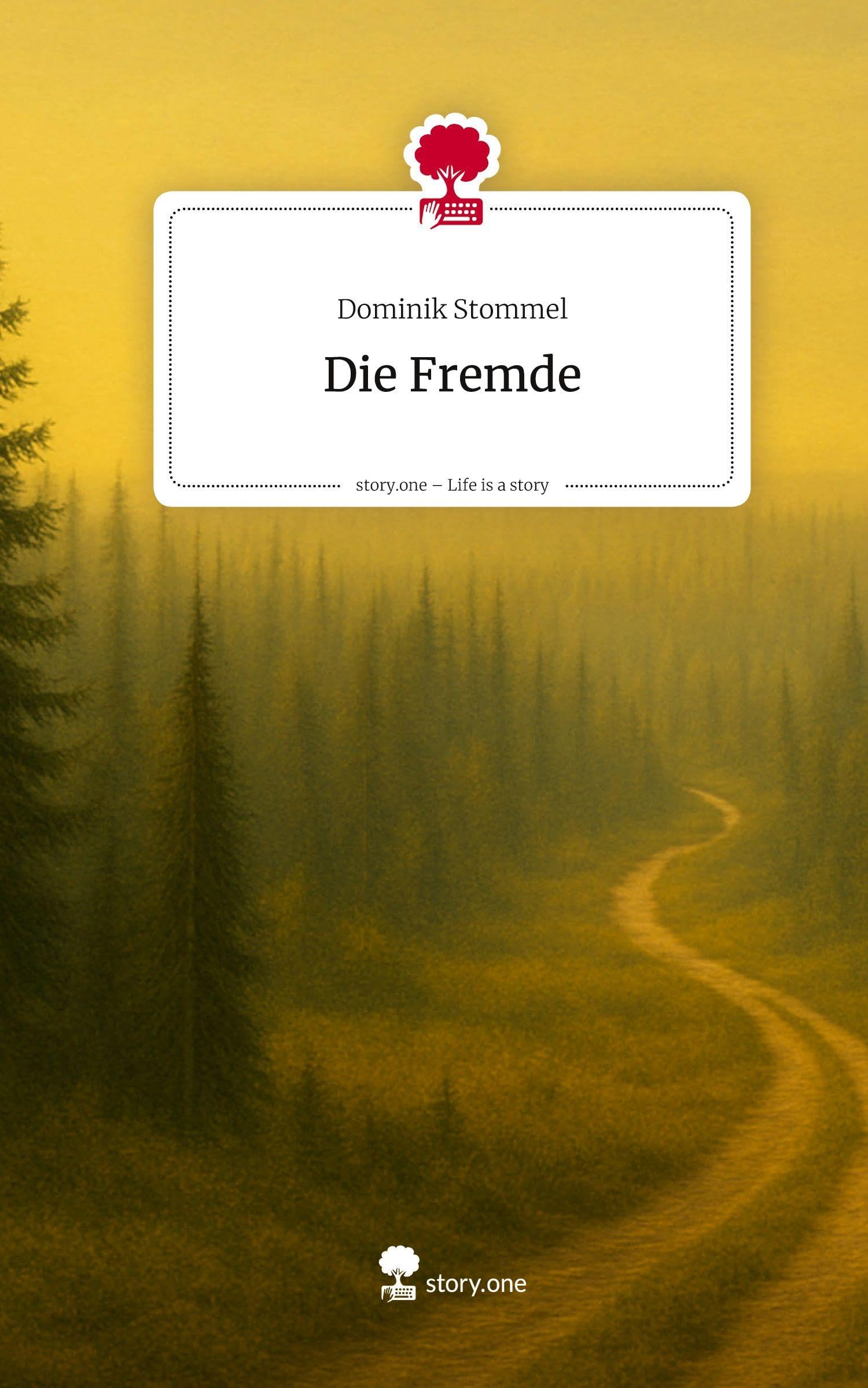 Die Fremde. Life is a Story - story.one Contemporary literature