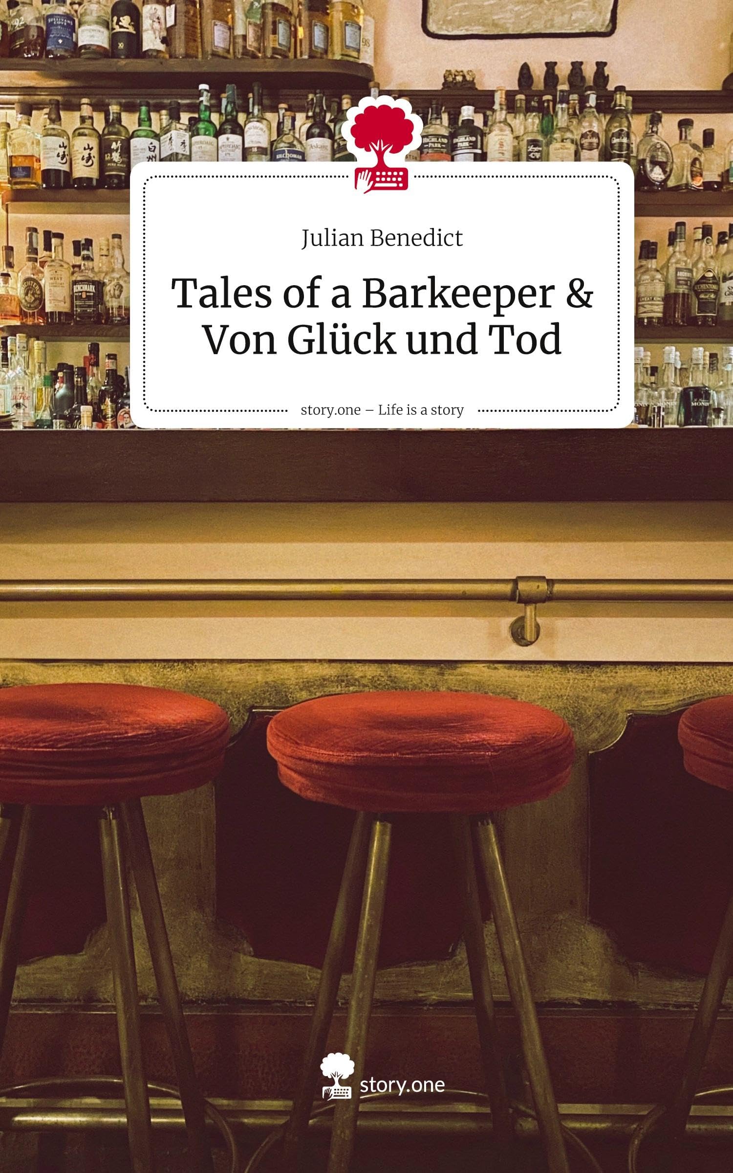Tales of a Barkeeper & Von Glück und Tod. Life is a Story - story.one Contemporary literature