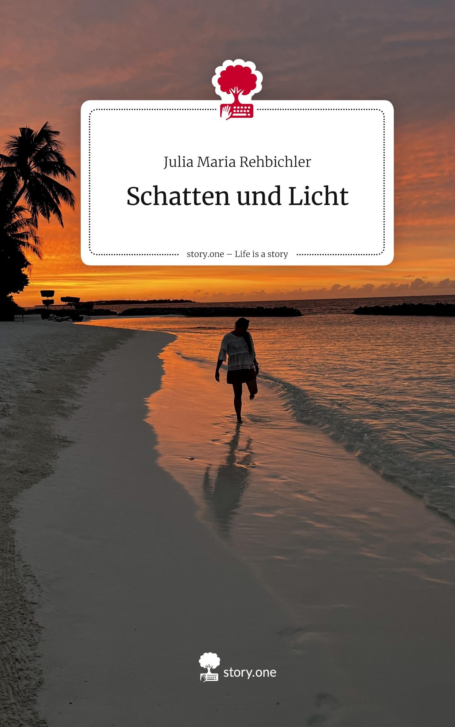 Schatten und Licht. Life is a Story - story.one Contemporary literature