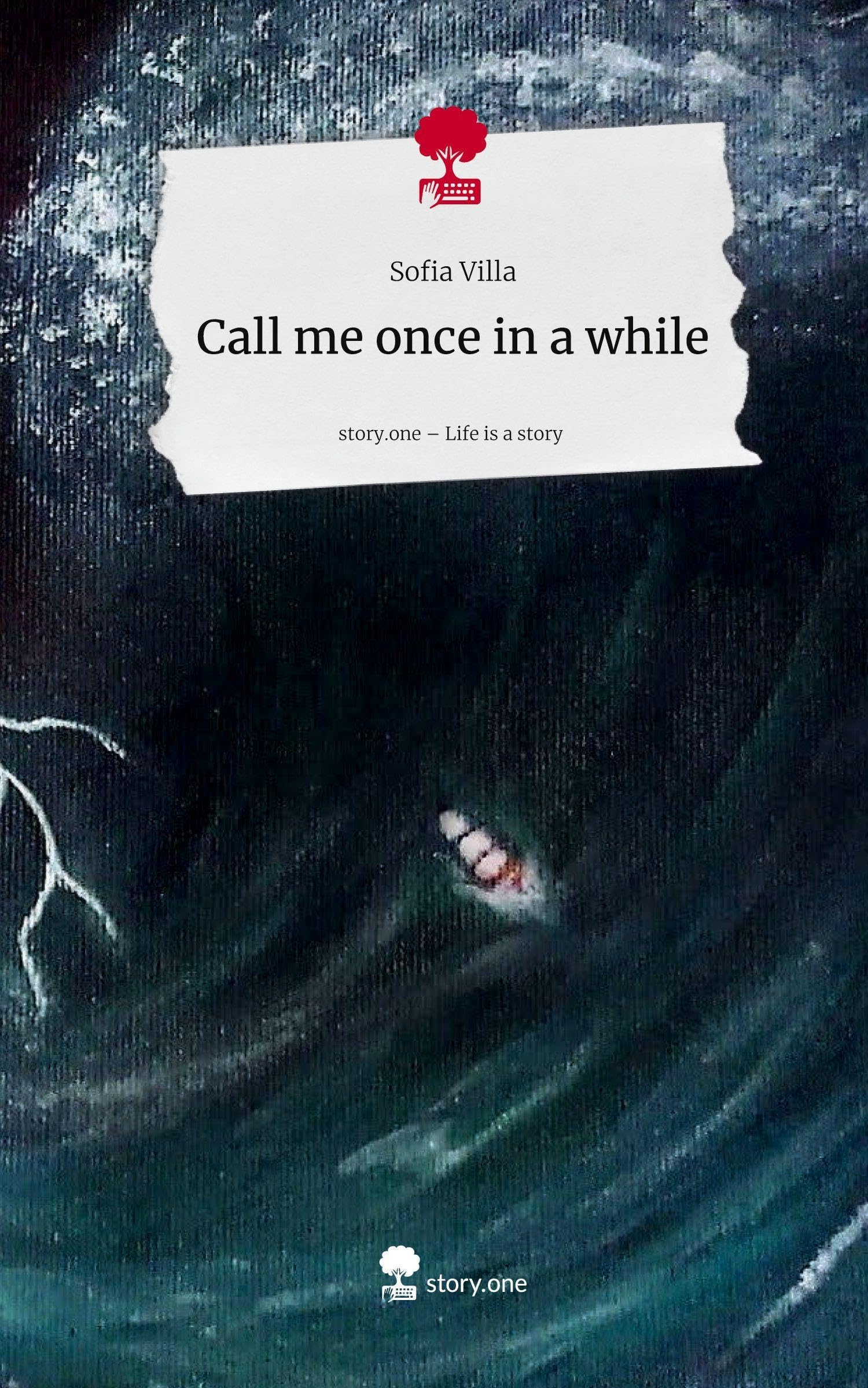Call me once in a while. Life is a Story - story.one Contemporary literature