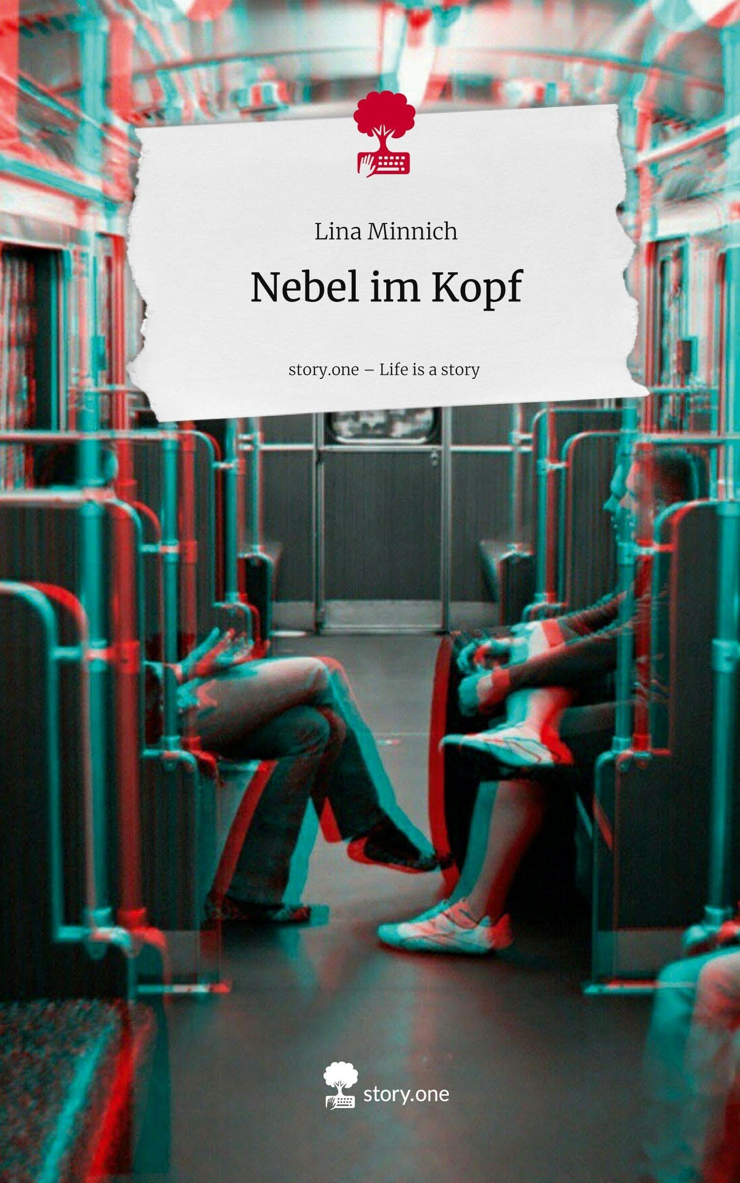 Nebel im Kopf. Life is a Story - story.one Contemporary literature