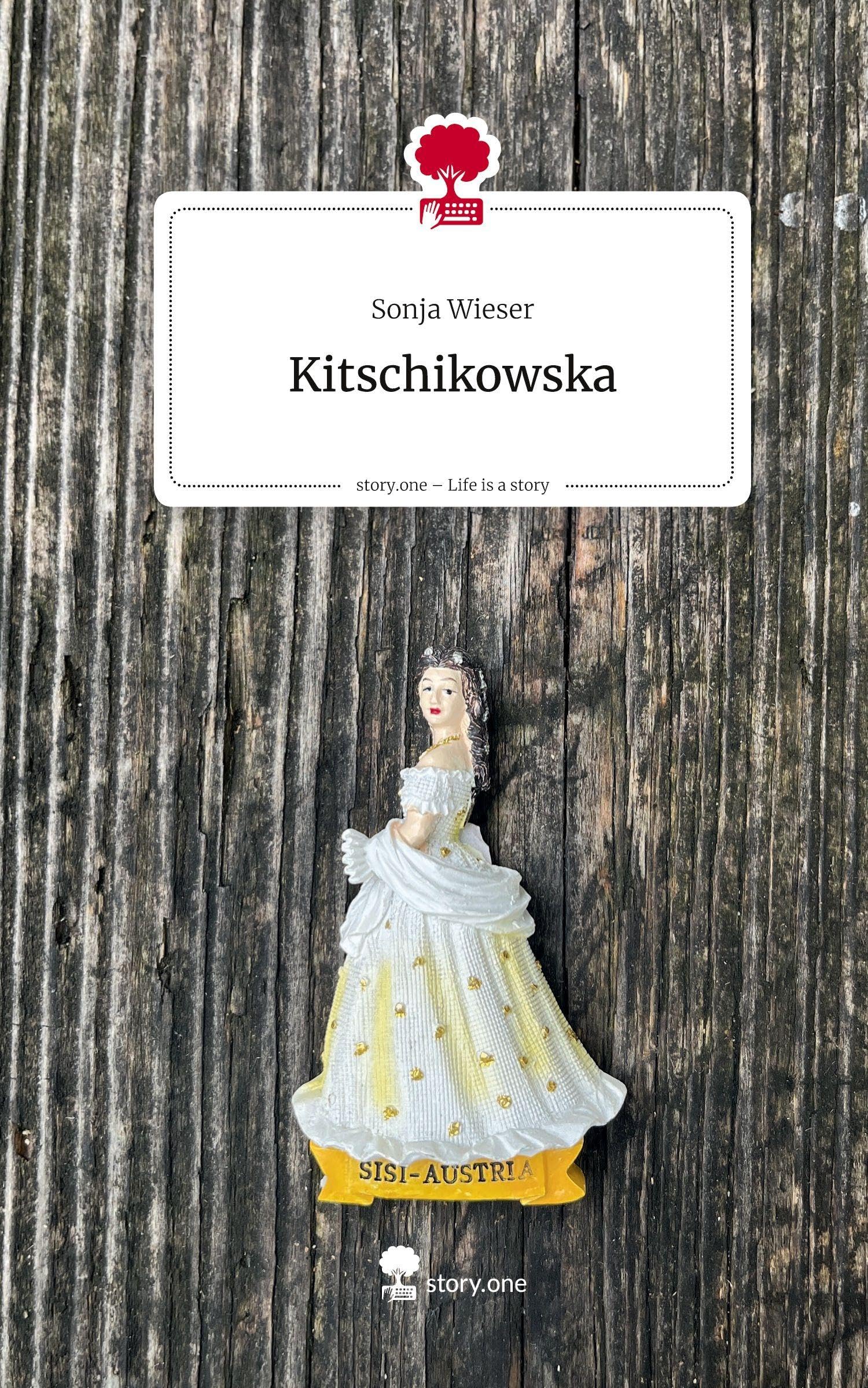 Kitschikowska. Life is a Story - story.one Contemporary literature