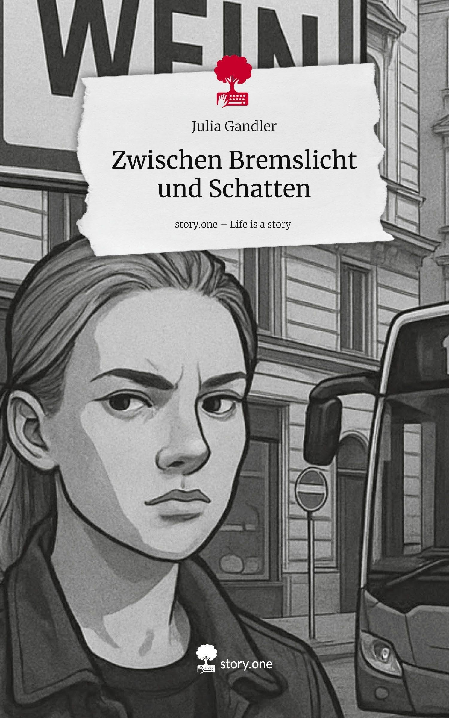Zwischen Bremslicht und Schatten. Life is a Story - story.one book