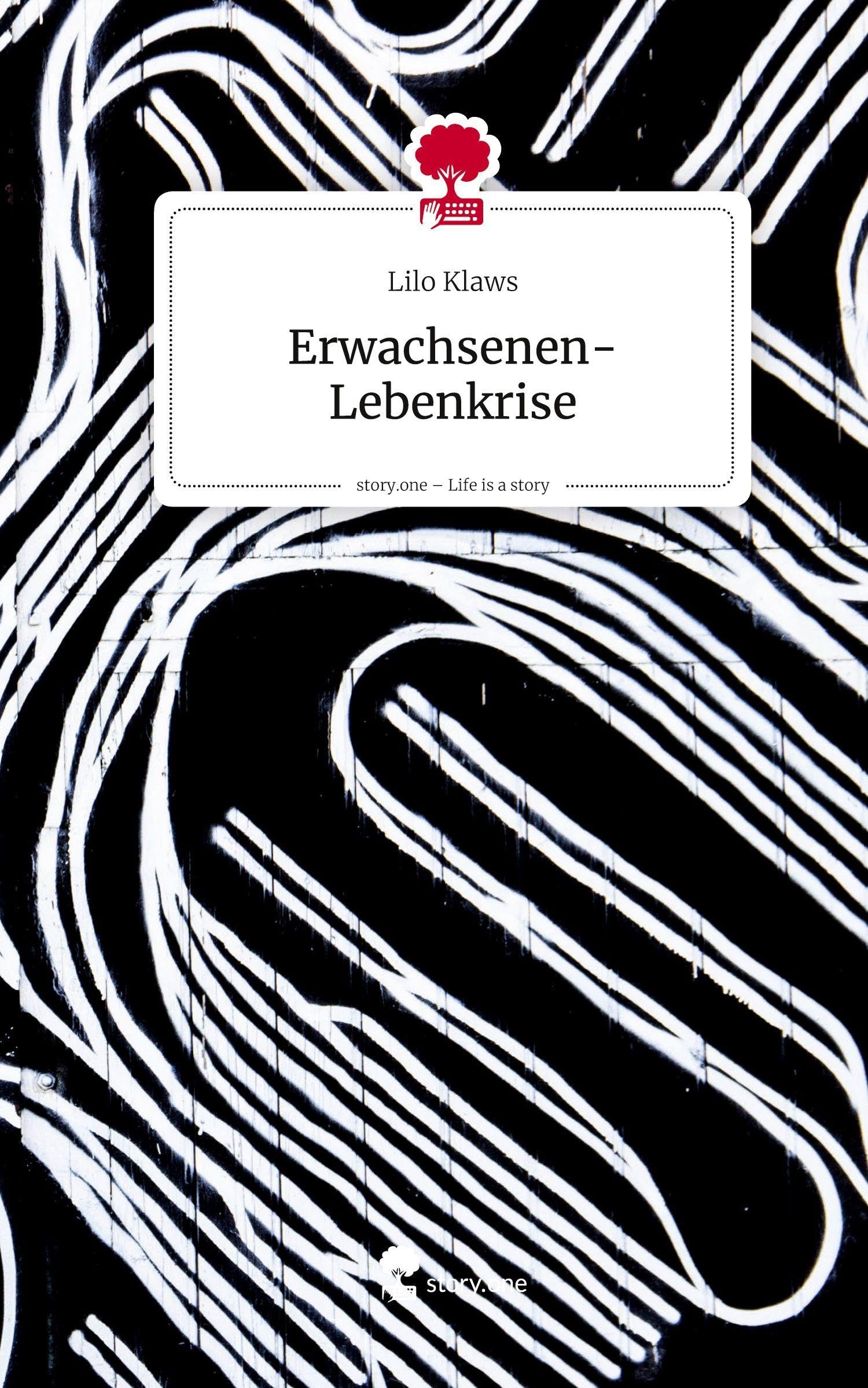 Erwachsenen-Lebenkrise. Life is a Story - story.one Contemporary literature