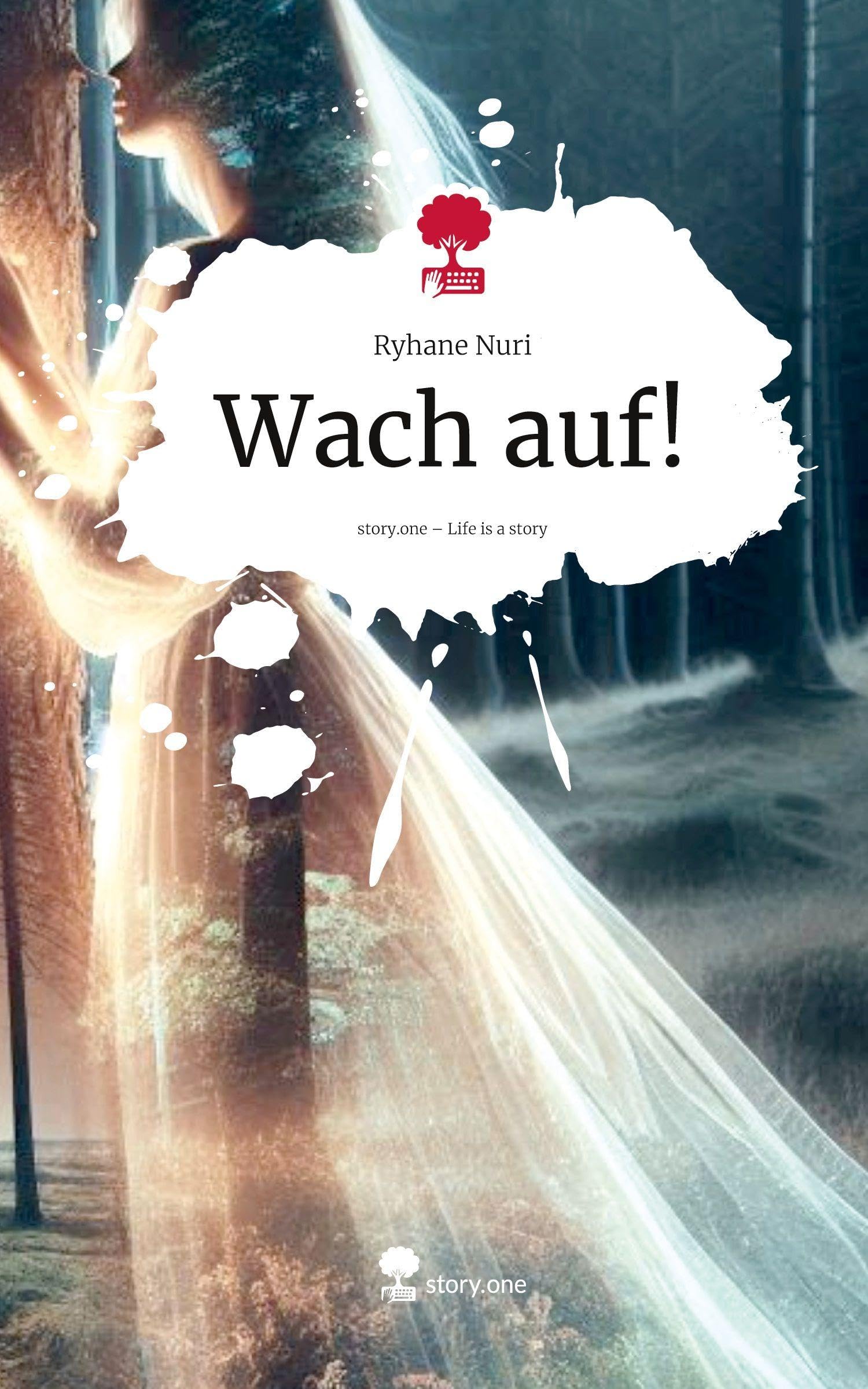 Wach auf!. Life is a Story - story.one Contemporary literature