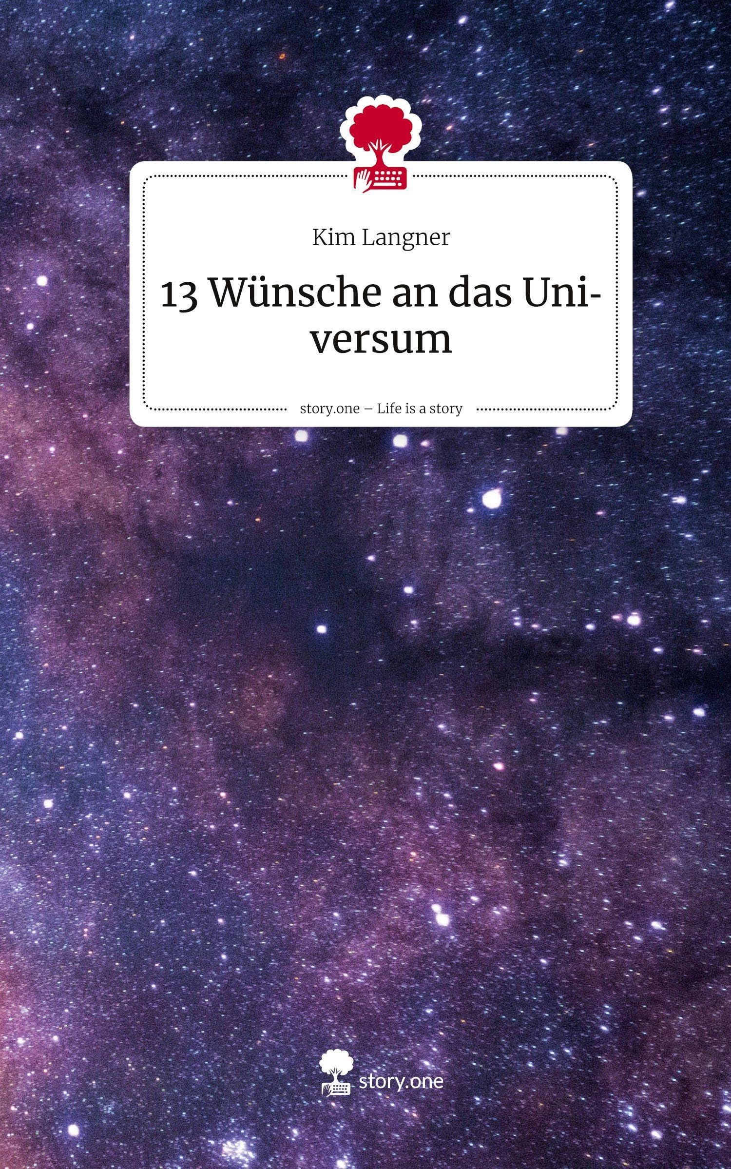 13 Wünsche an das Universum. Life is a Story - story.one Religion & Esotericism