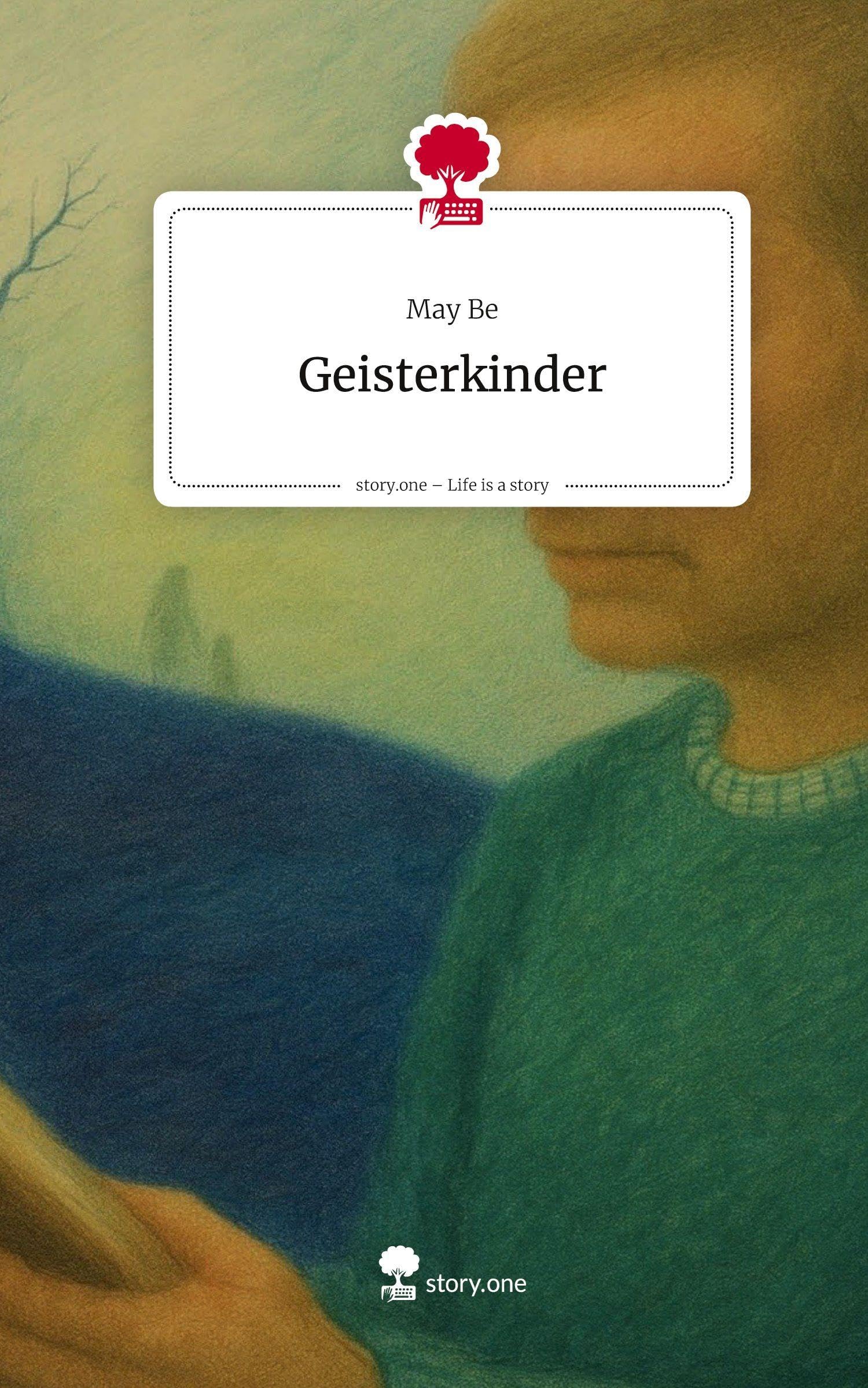 Geisterkinder. Life is a Story - story.one Contemporary literature