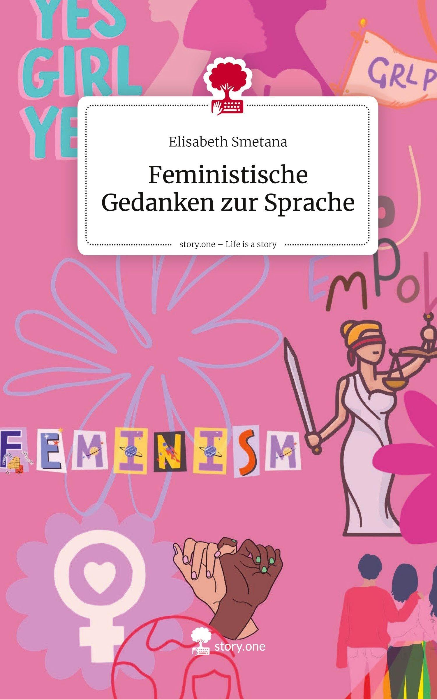 Feministische Gedanken zur Sprache. Life is a Story - story.one book