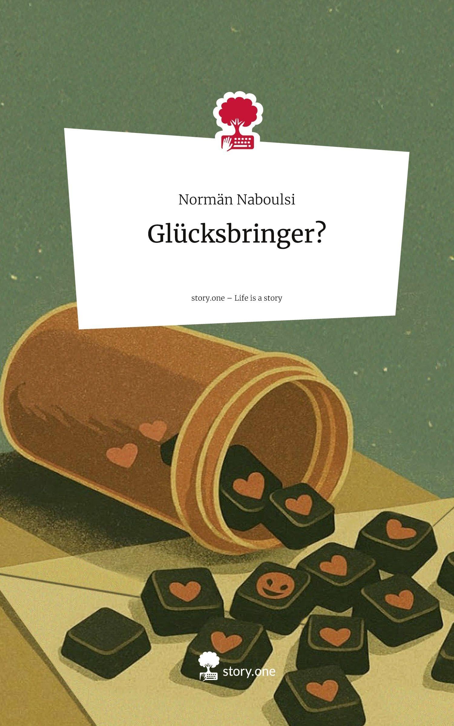 Glücksbringer?. Life is a Story - story.one Contemporary literature