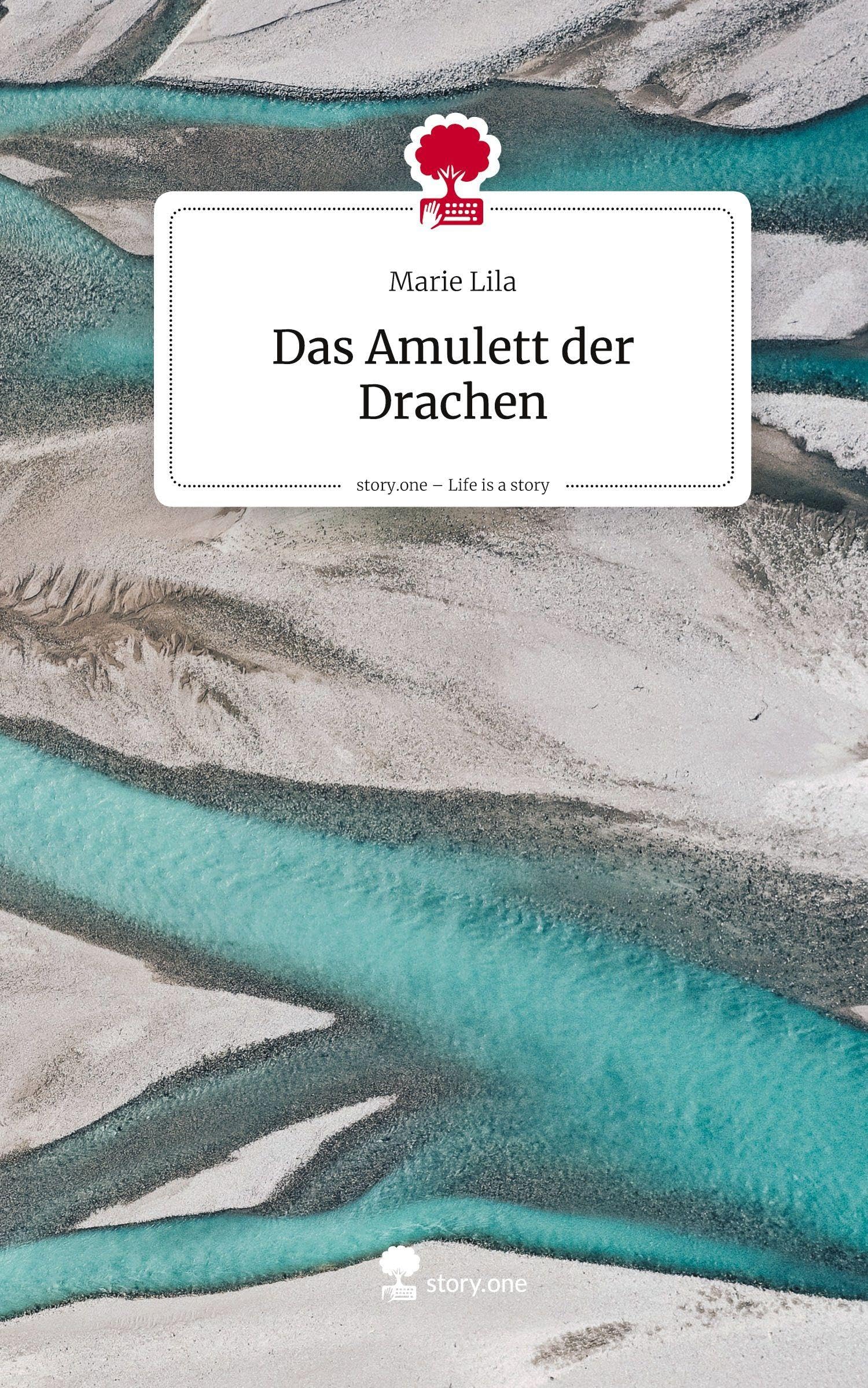 Das Amulett                  der Drachen. Life is a Story - story.one Contemporary literature