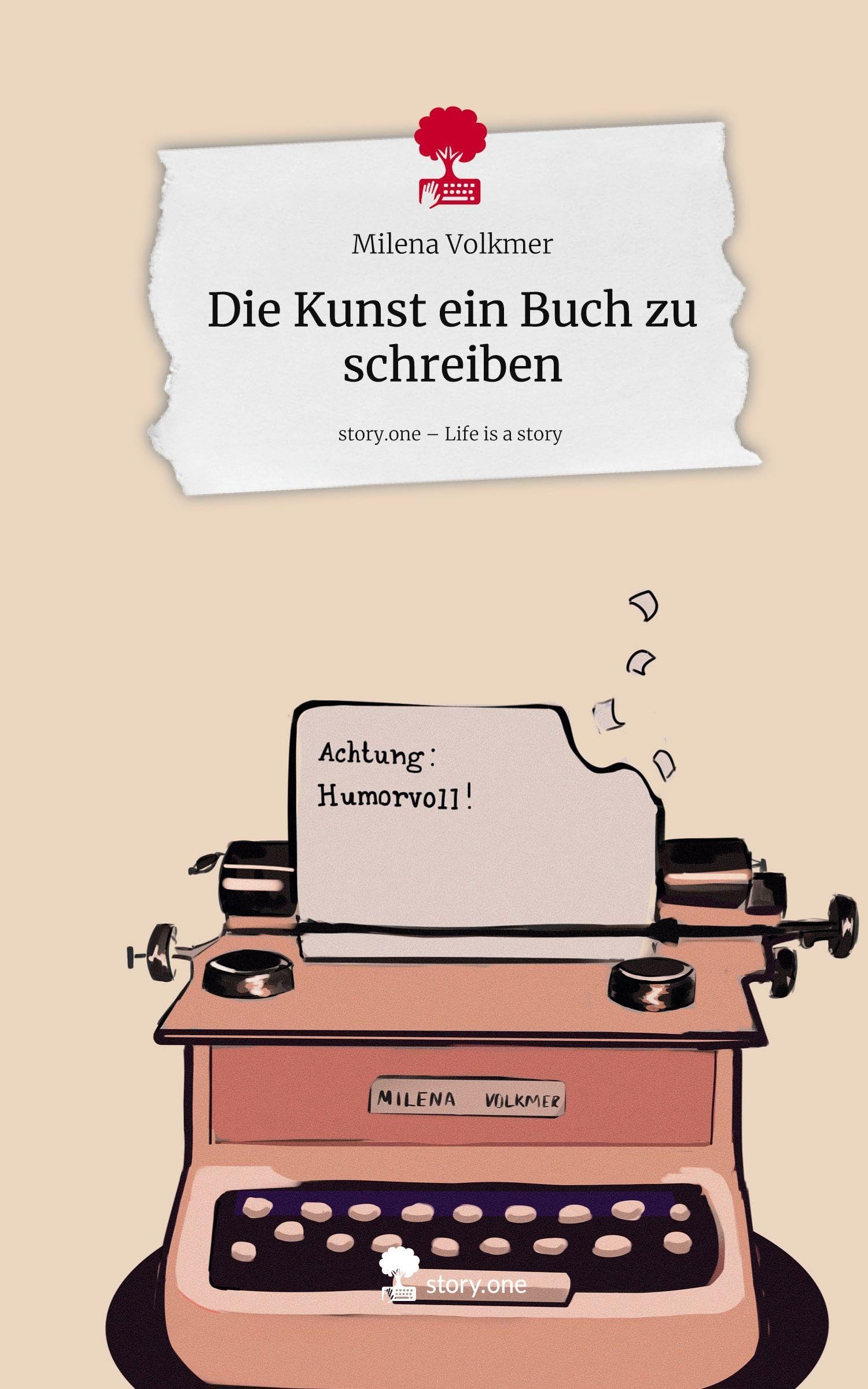 Die Kunst ein Buch zu schreiben. Life is a Story - story.one Manga