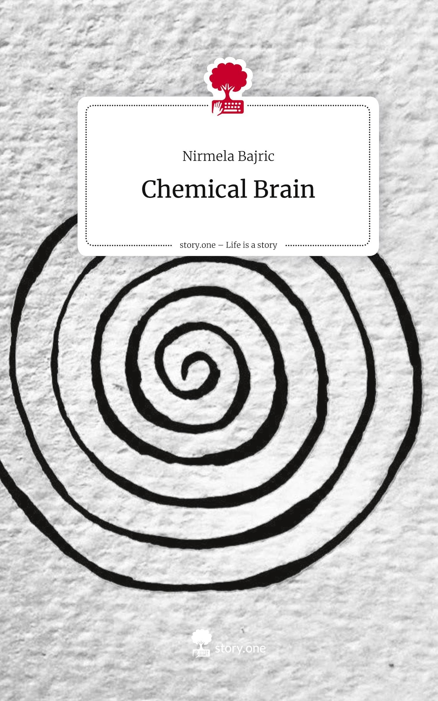 Chemical Brain. Life is a Story - story.one Contemporary literature