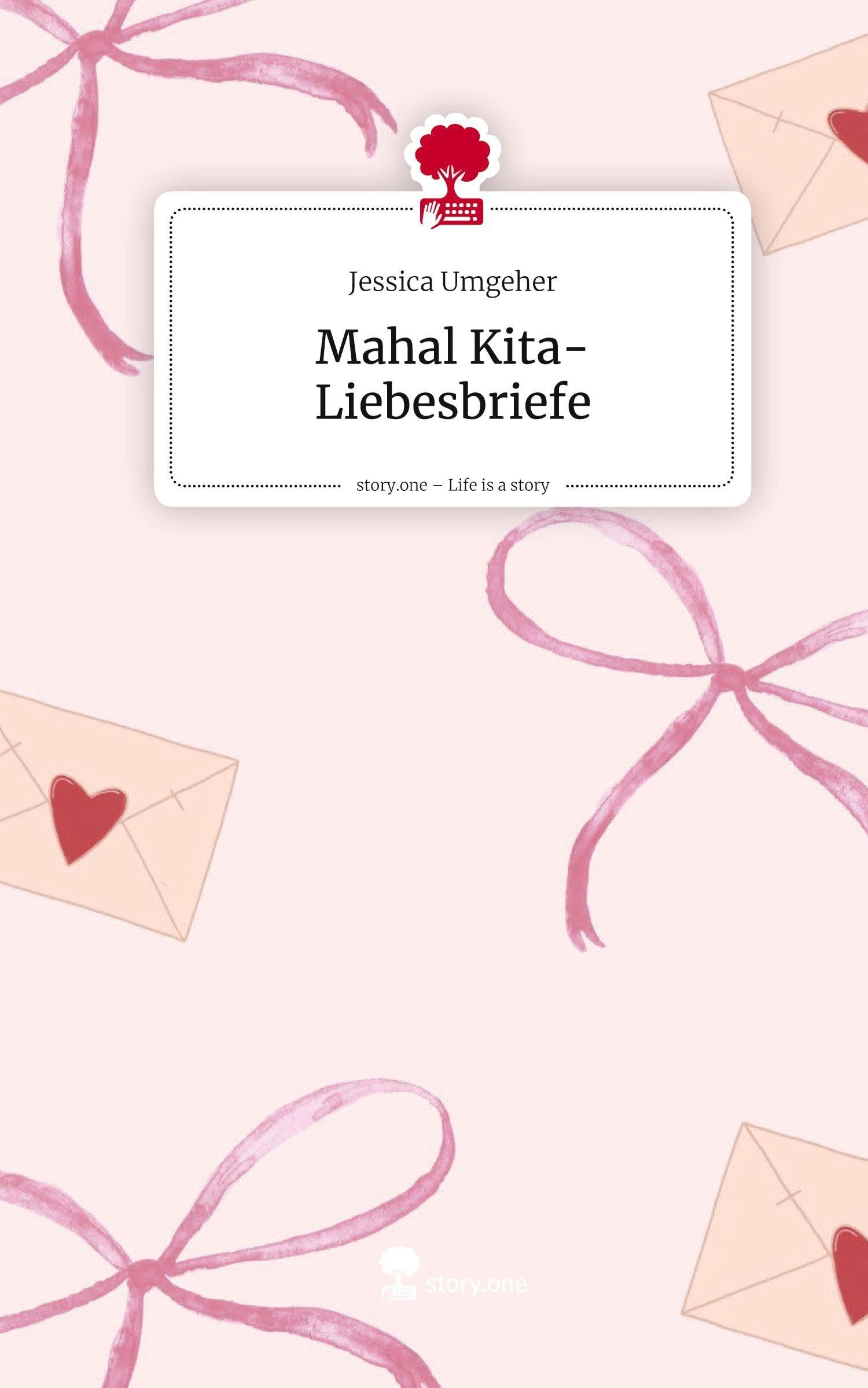 Mahal Kita-  Liebesbriefe. Life is a Story - story.one Contemporary literature