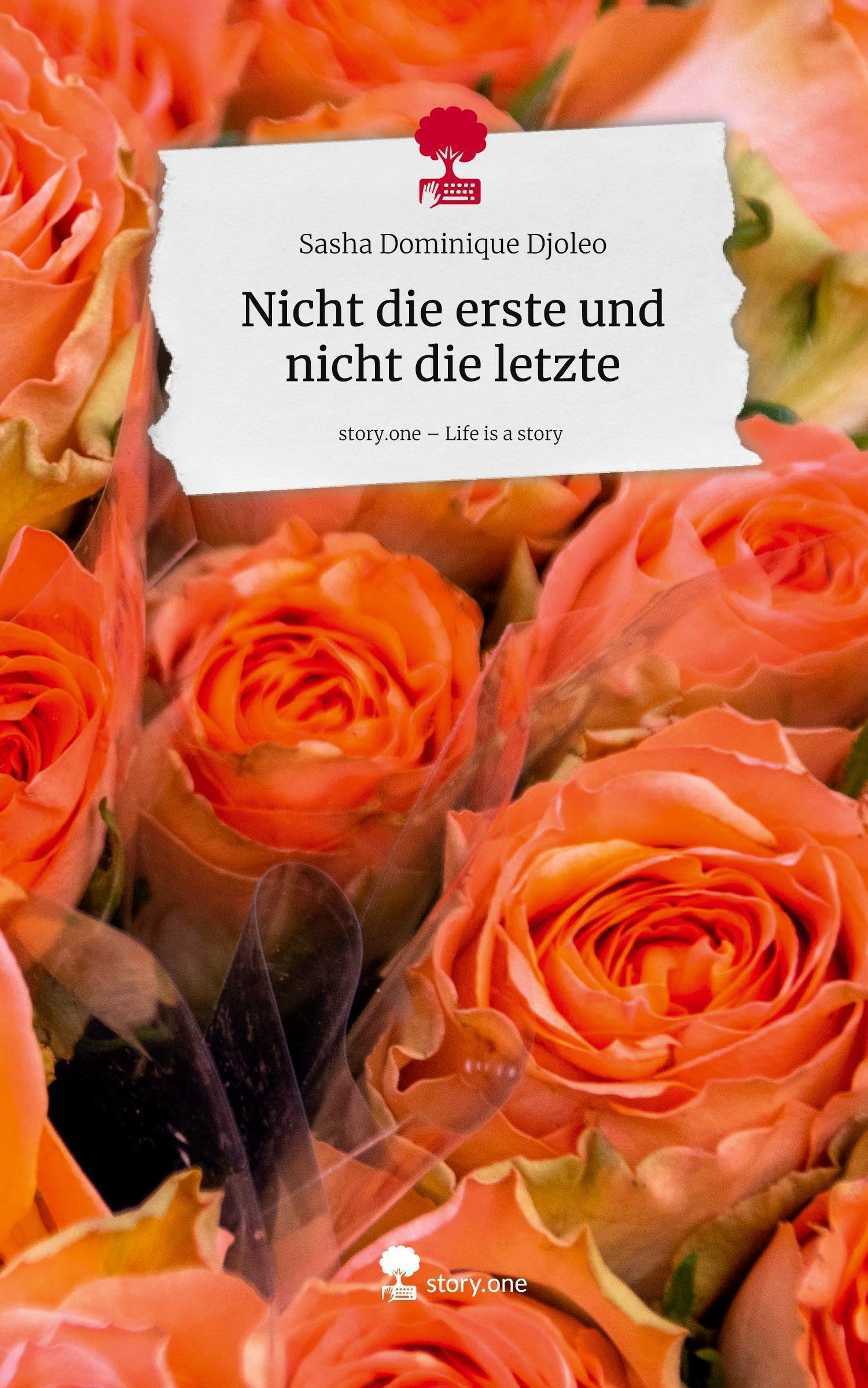 Nicht die erste und nicht die letzte. Life is a Story - story.one Contemporary literature