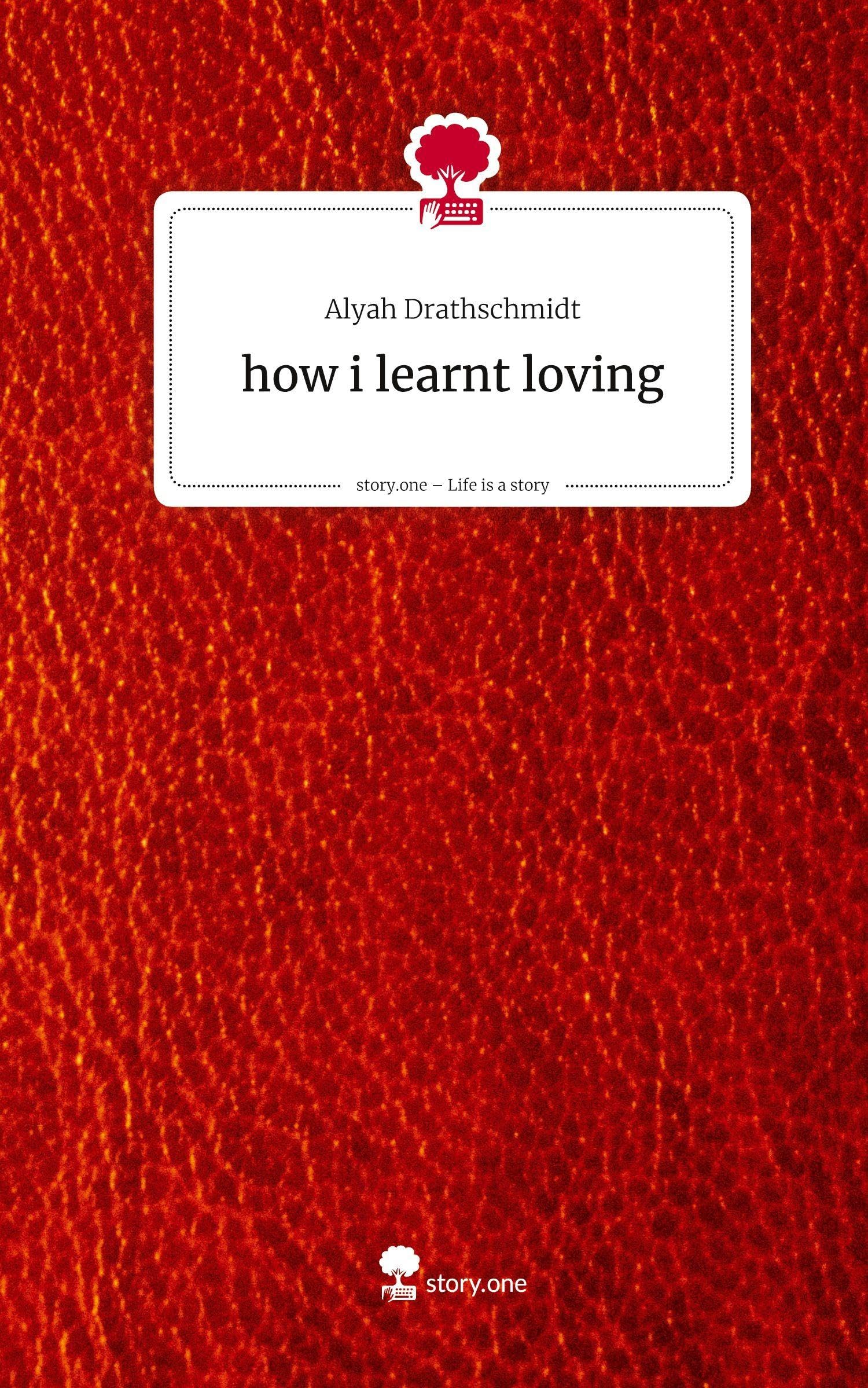 how i learnt loving. Life is a Story - story.one Contemporary literature