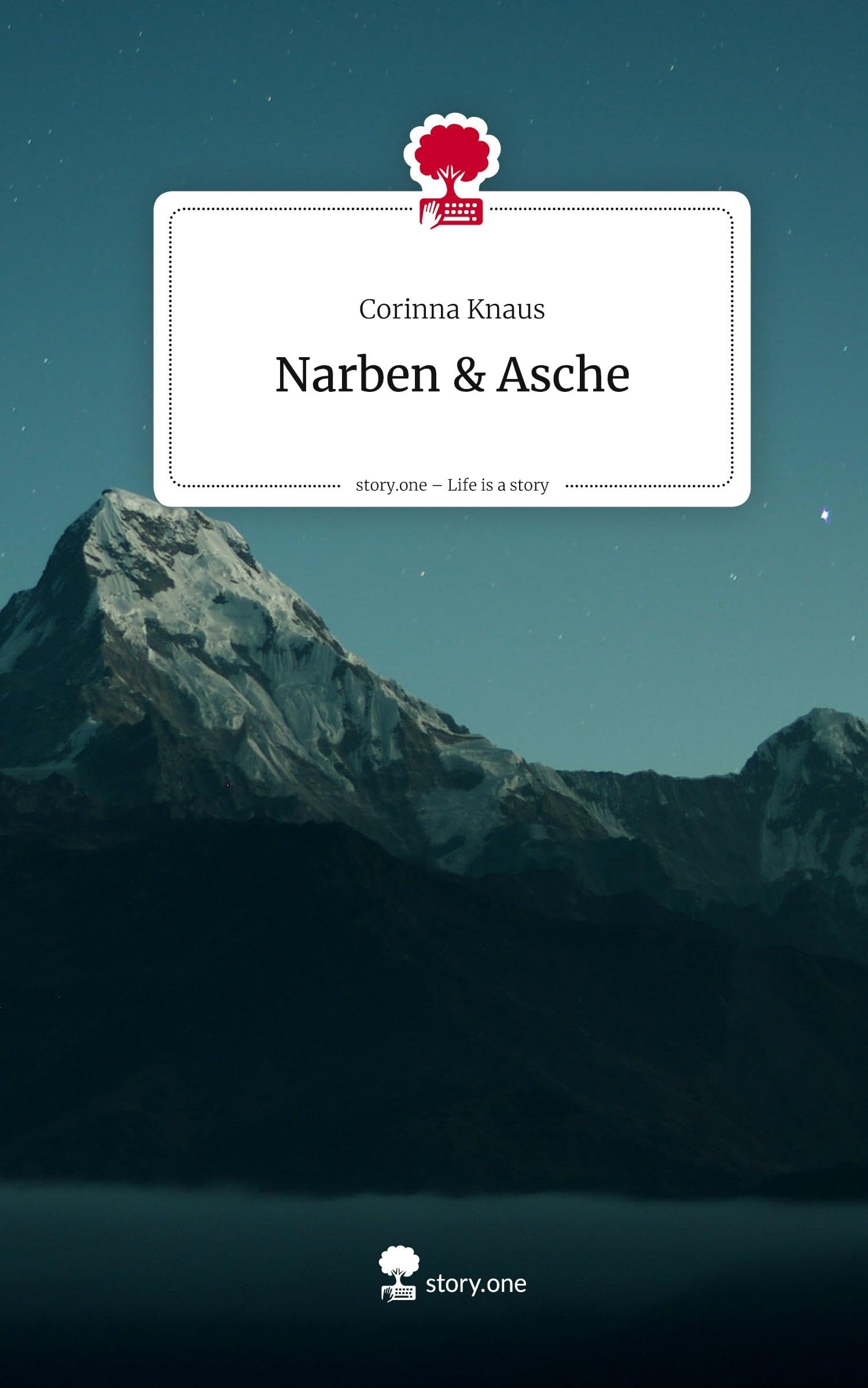 Narben & Asche. Life is a Story - story.one Contemporary literature