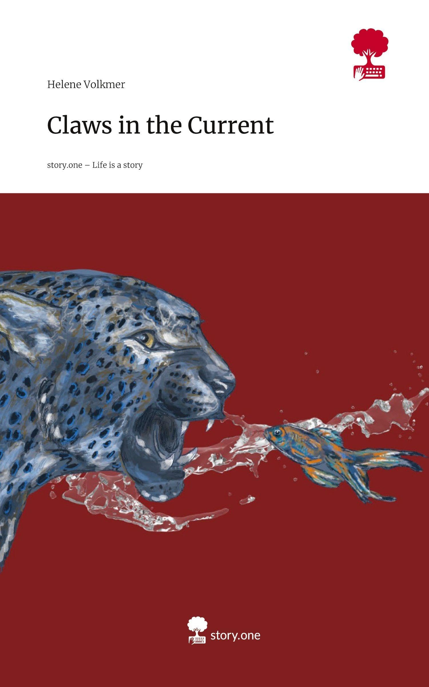 Claws in the Current. Life is a Story - story.one Contemporary literature