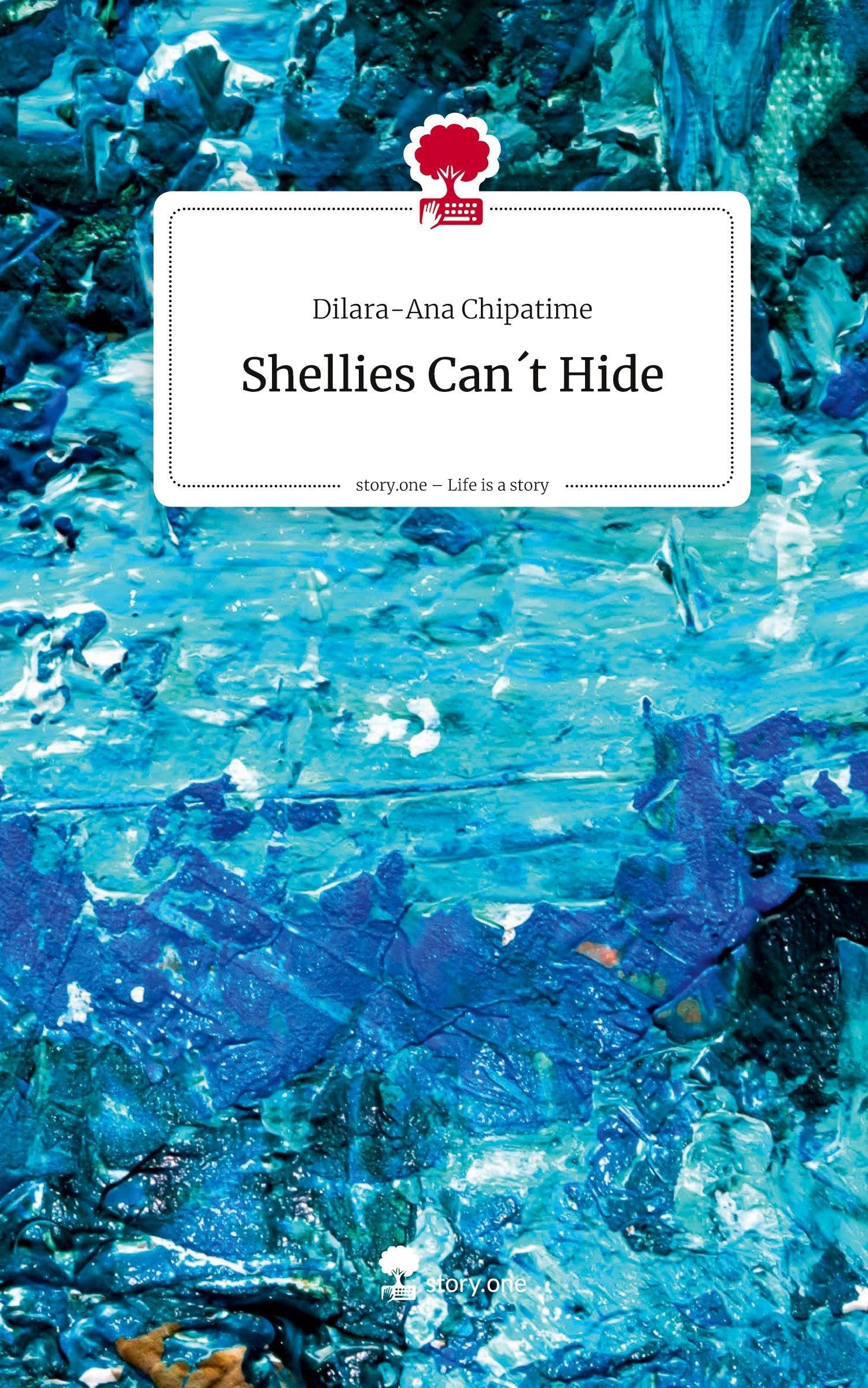 Shellies Can¿t Hide. Life is a Story - story.one Contemporary literature