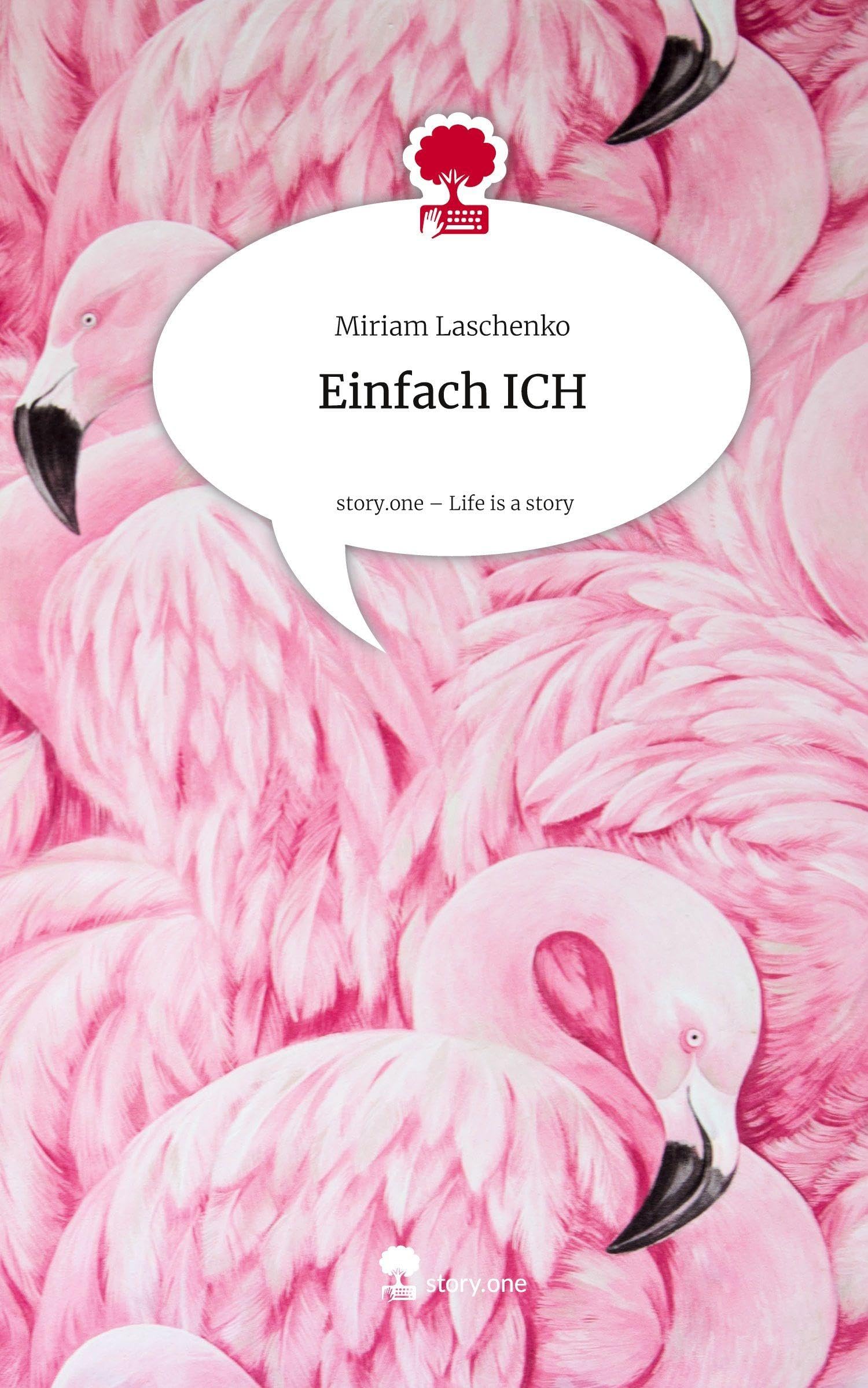 Einfach ICH. Life is a Story - story.one Psychology