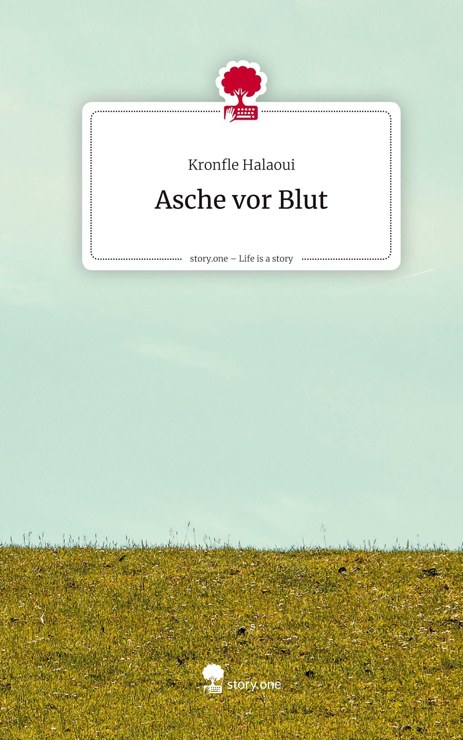 Asche vor Blut. Life is a Story - story.one Contemporary literature