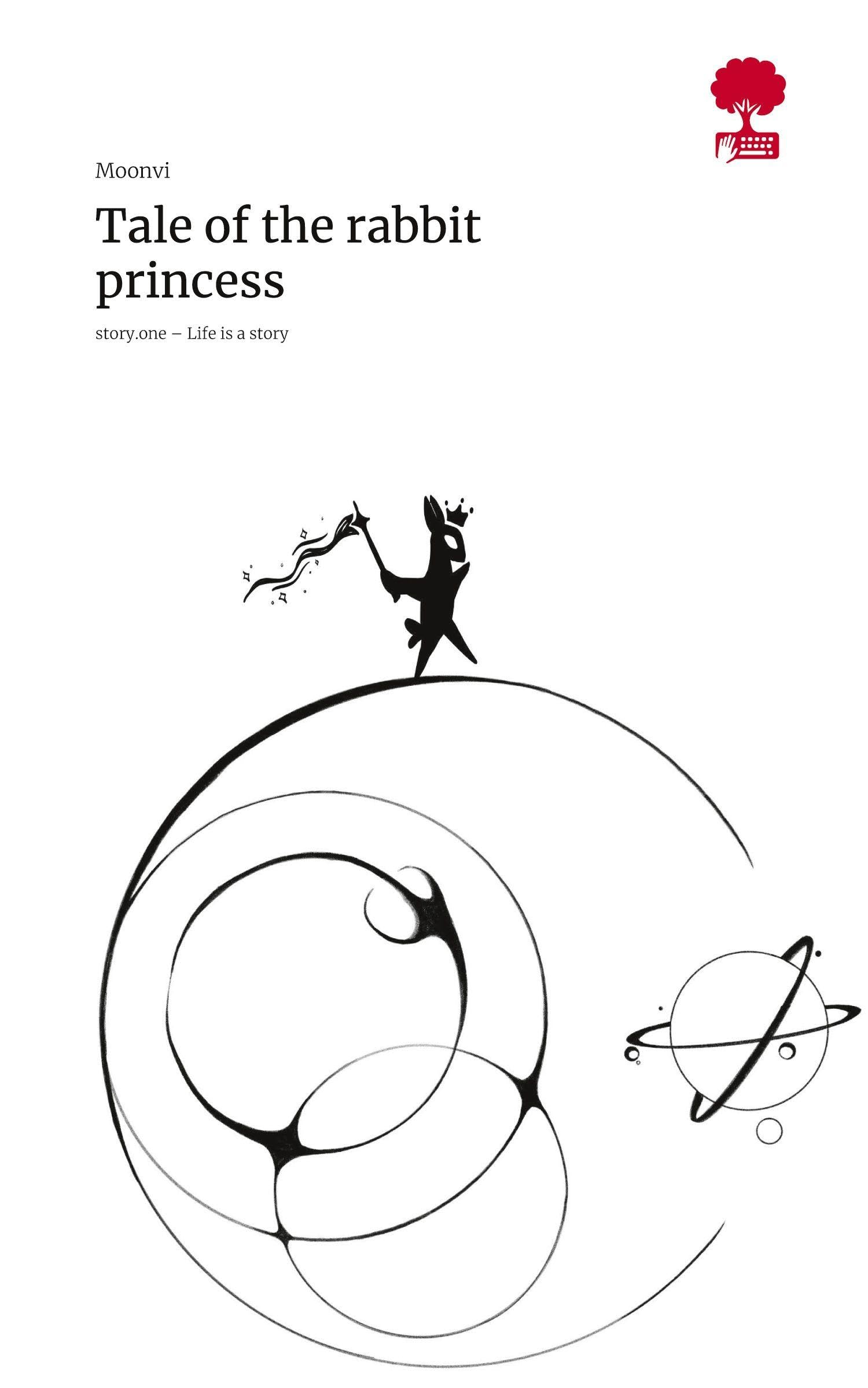 Tale of the rabbit princess. Life is a Story - story.one Religion & Esotericism