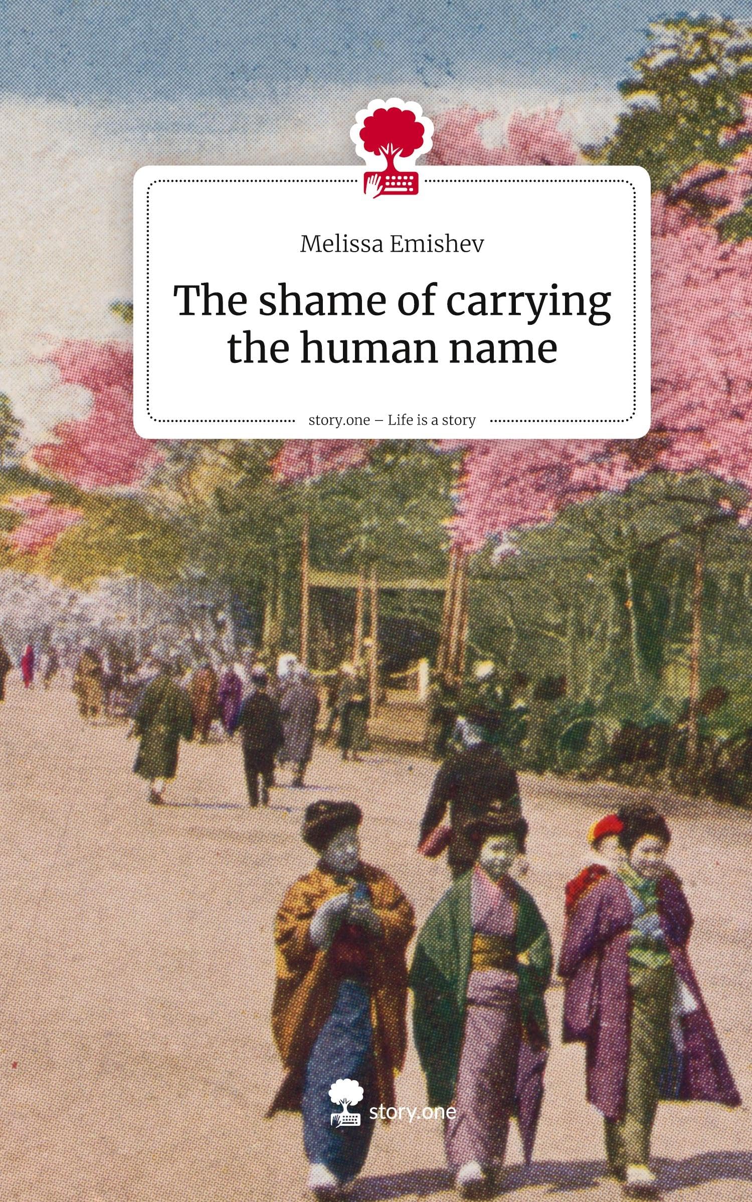 The shame of carrying the human name. Life is a Story - story.one Politics & Society