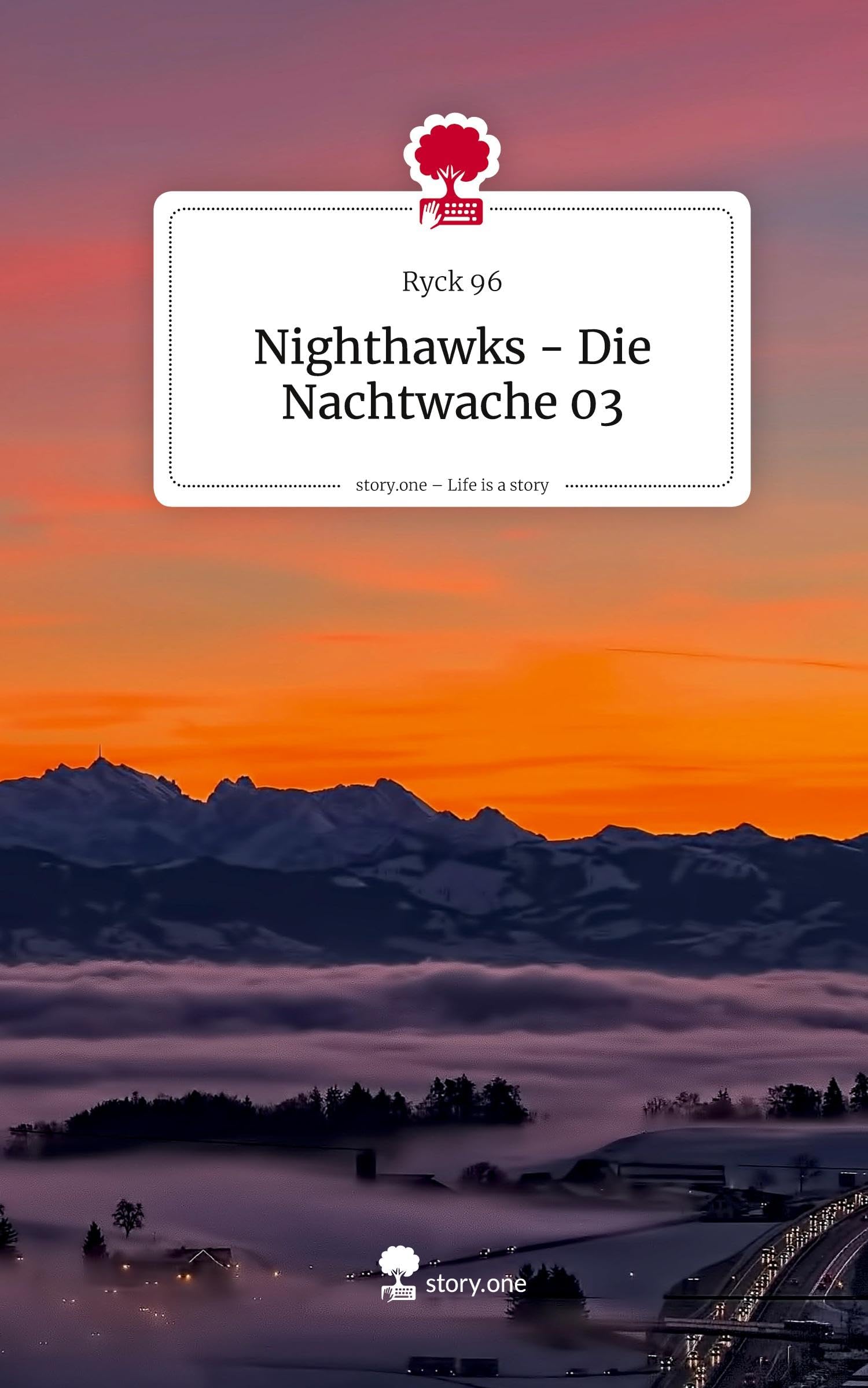 Nighthawks - Die Nachtwache 03. Life is a Story - story.one Contemporary literature