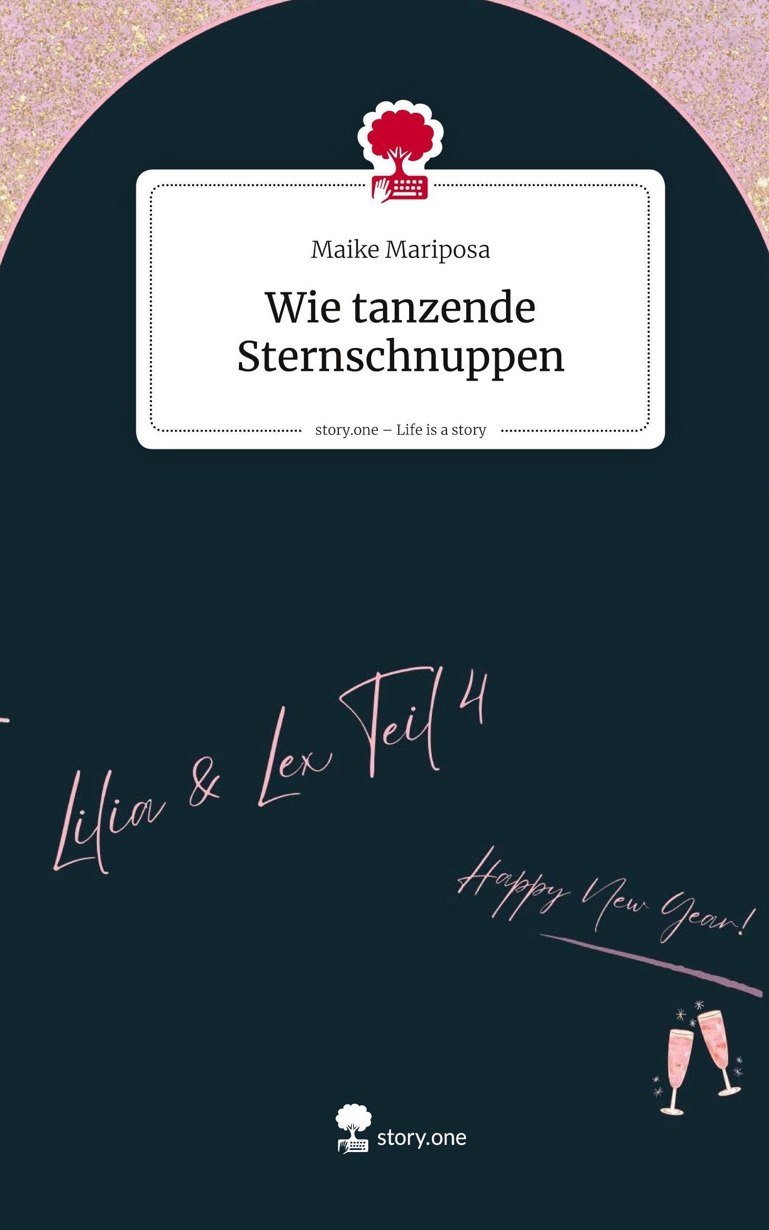 Wie tanzende Sternschnuppen. Life is a Story - story.one Contemporary literature