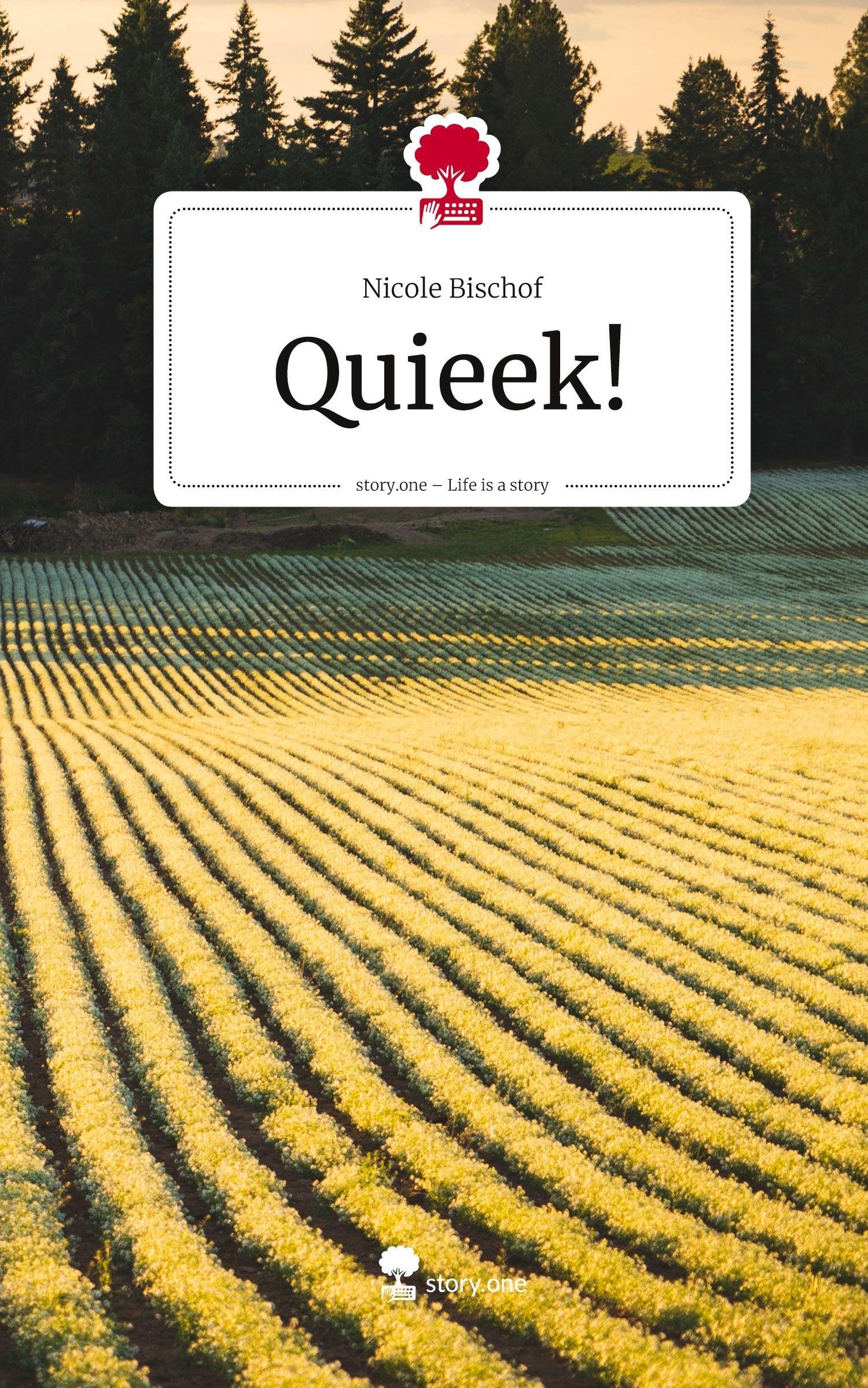Quieek!. Life is a Story - story.one Contemporary literature