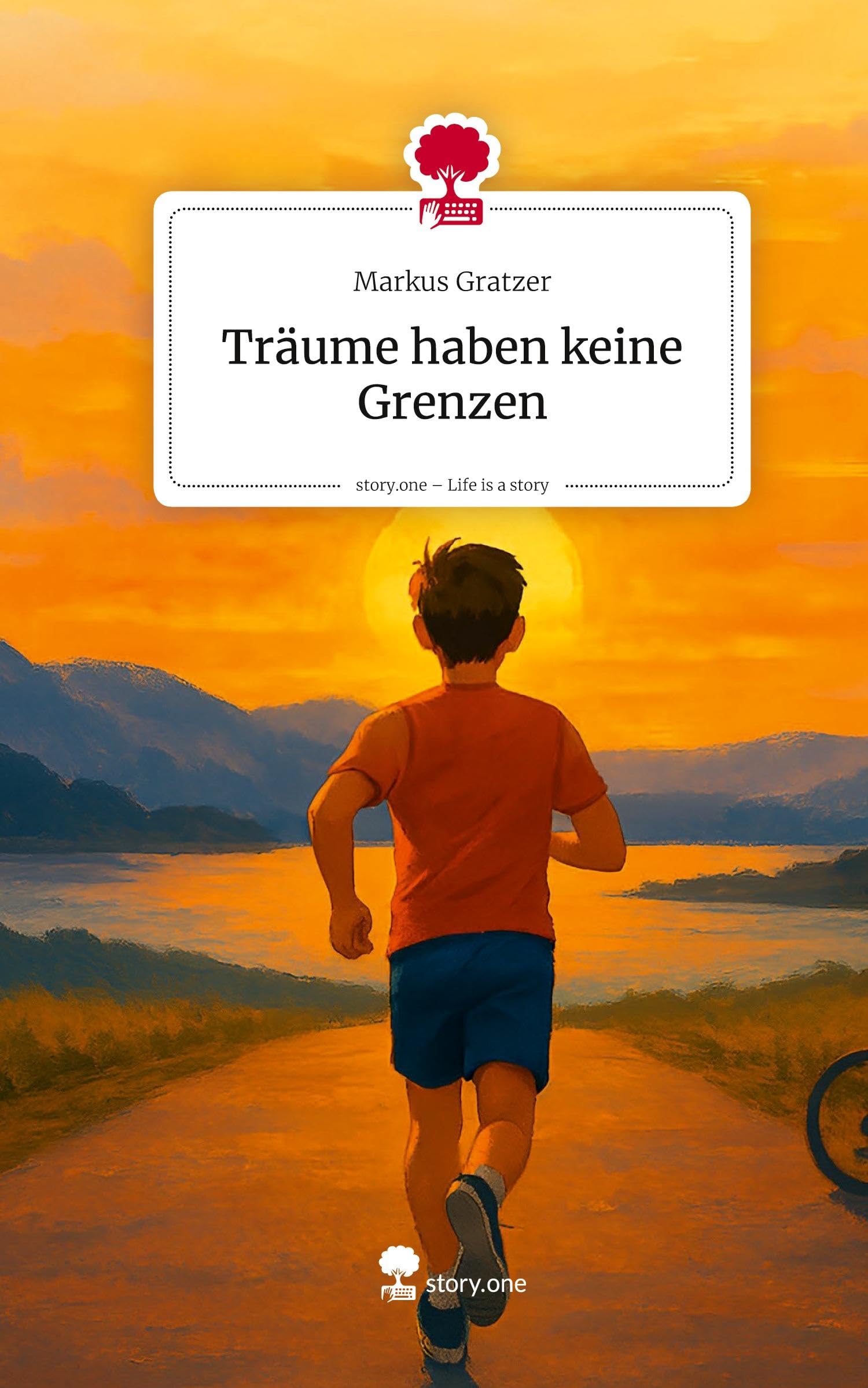 Träume haben keine Grenzen. Life is a Story - story.one Contemporary literature