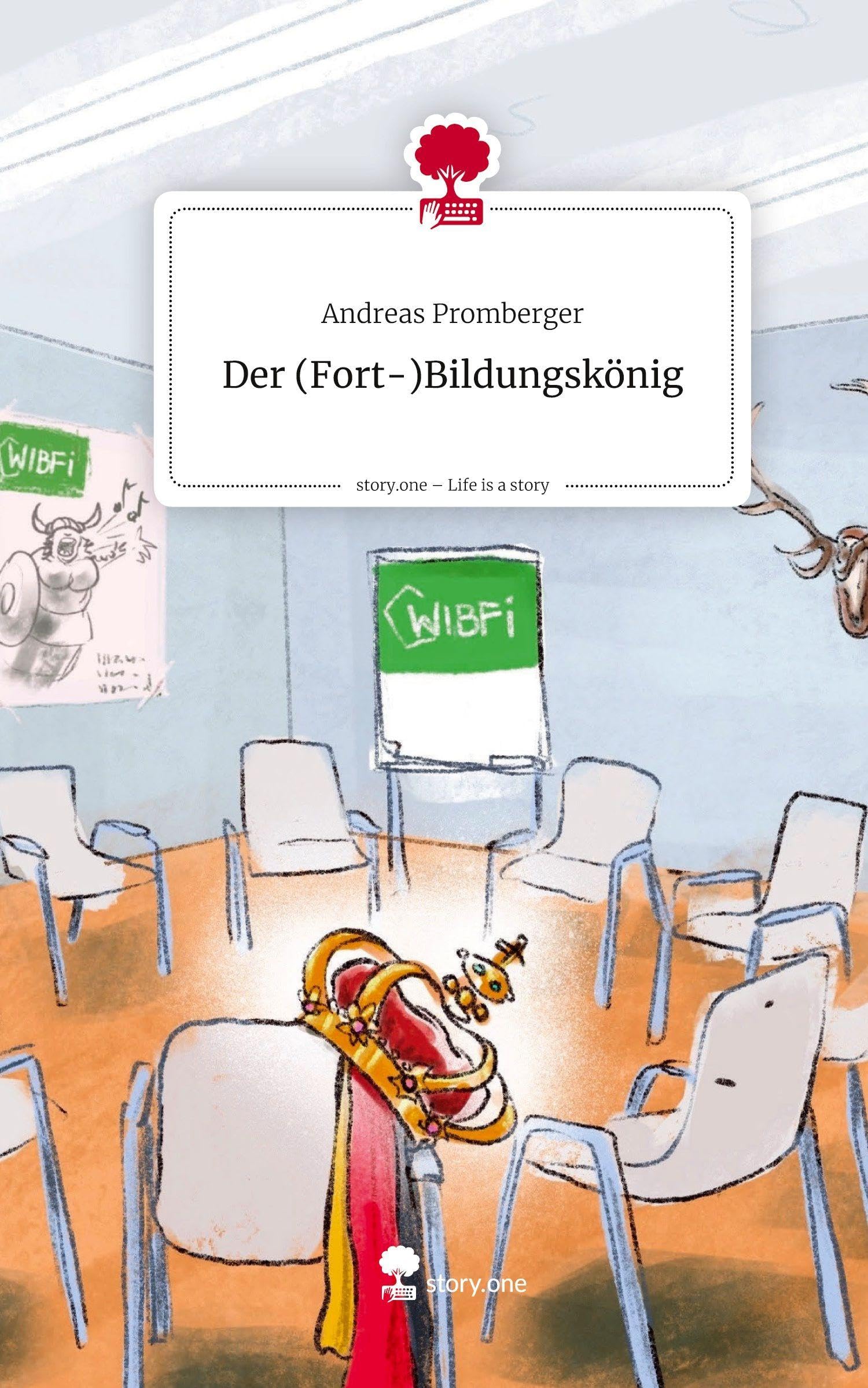 Der                   (Fort-)Bildungskönig. Life is a Story - story.one Manga
