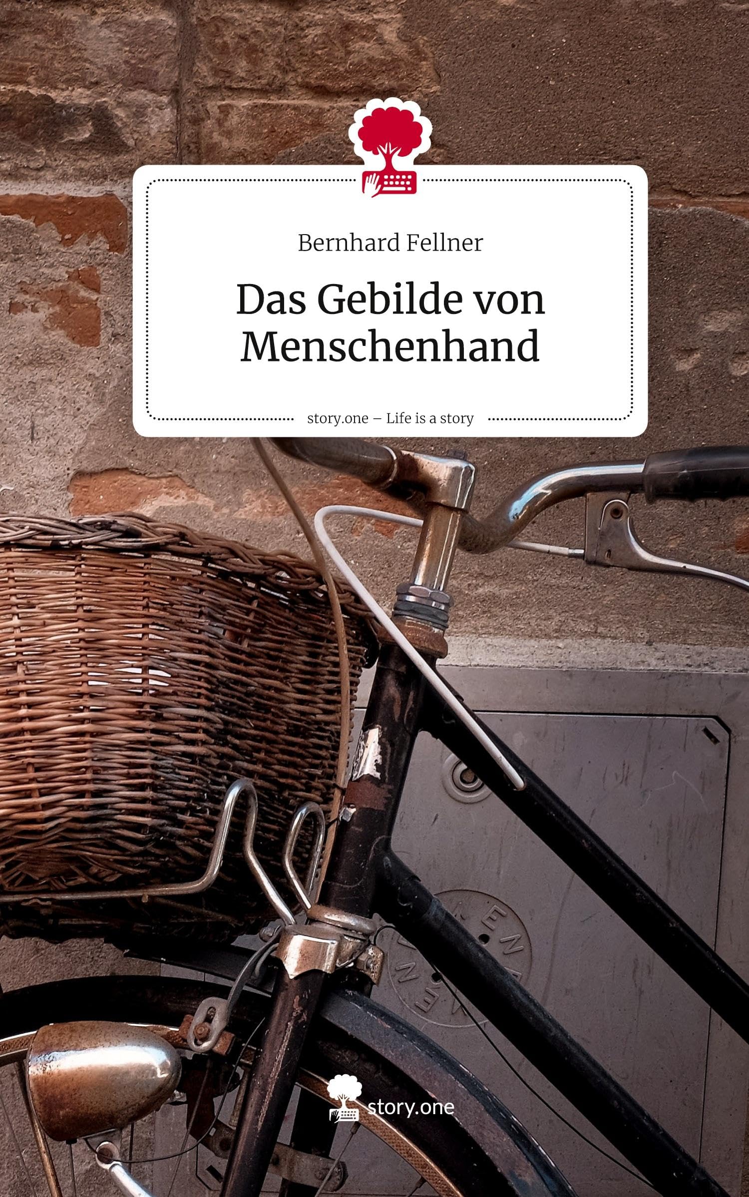 Das Gebilde von Menschenhand. Life is a Story - story.one Politics & Society