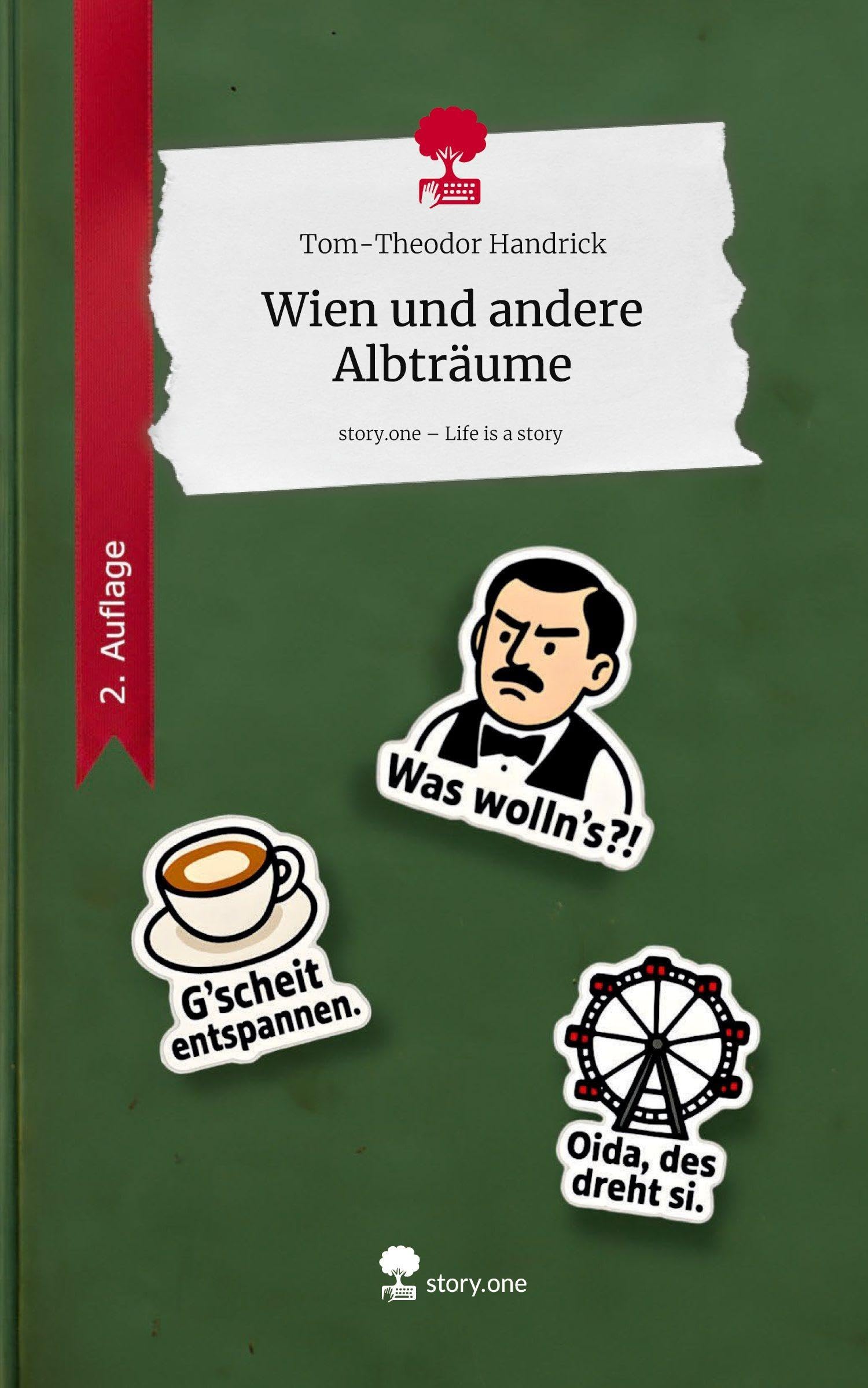 Wien und andere Albträume. Life is a Story - story.one Contemporary literature