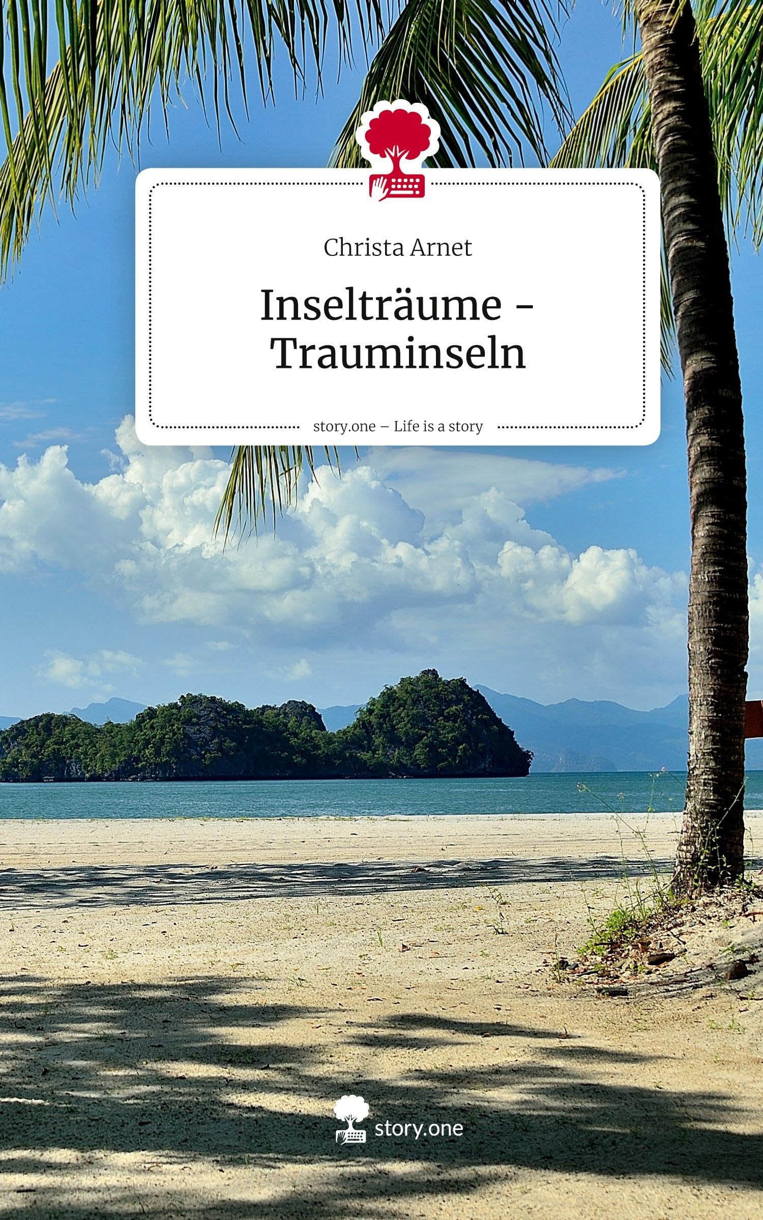 Inselträume - Trauminseln. Life is a Story - story.one Leisure, Home & Garden